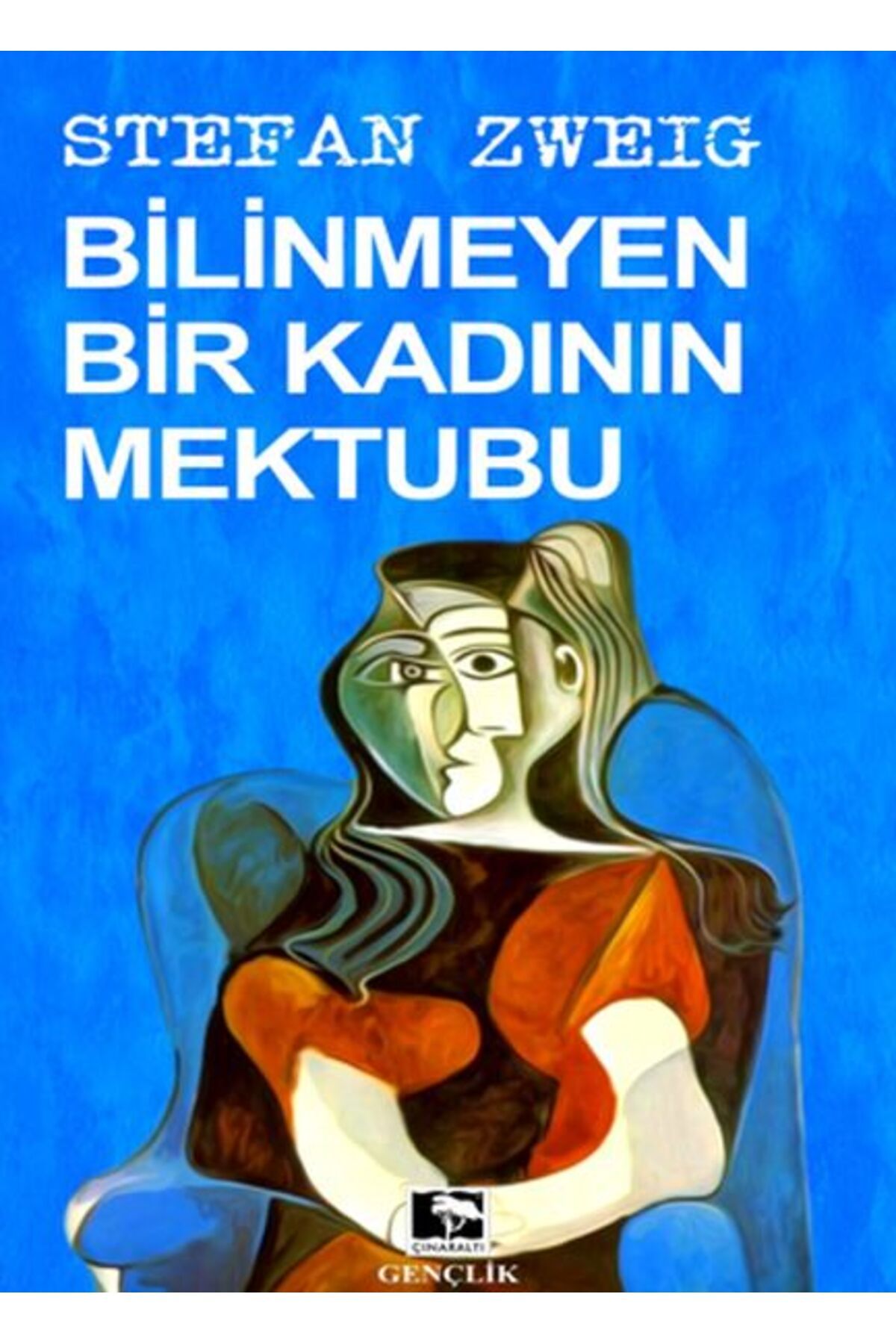 Çınaraltı Yayınları Bilinmeyen Bir Kadının Mektubu