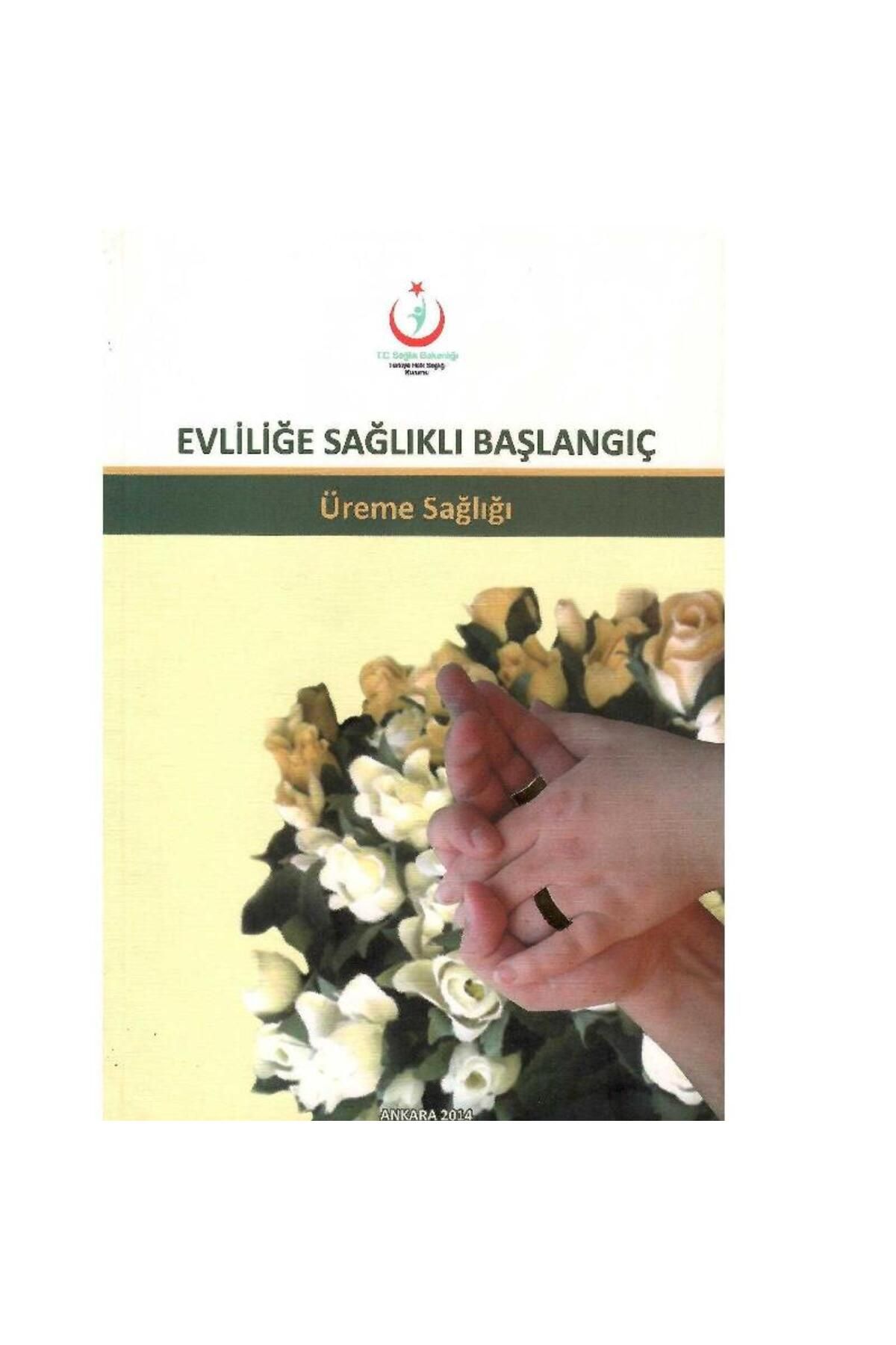 Türk Dil Kurumu Yayınları Evliliğe Sağlıklı Başlangıç - Üreme Sağlığı