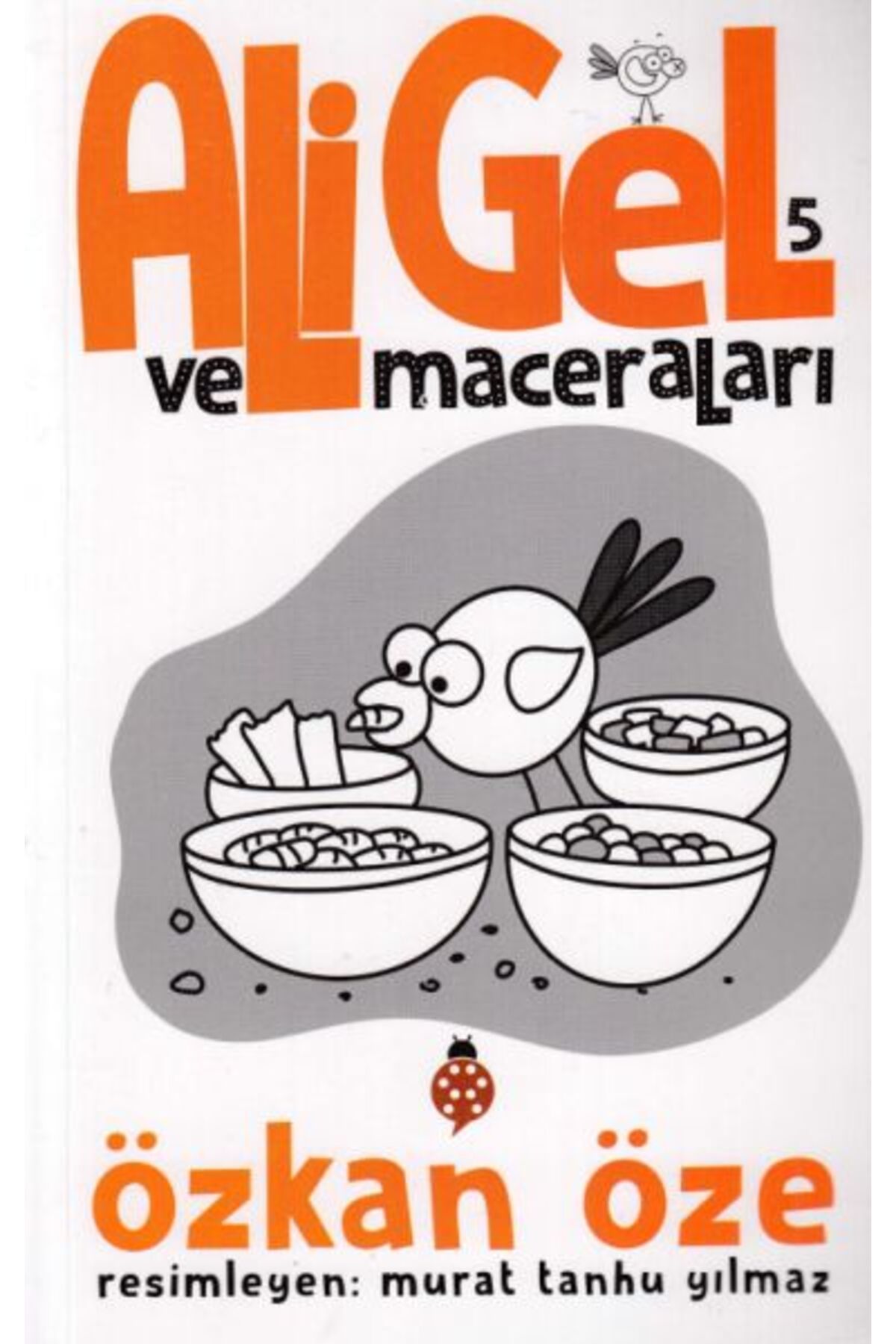 Uğurböceği Yayınları Ali Gel Ve Maceraları 5