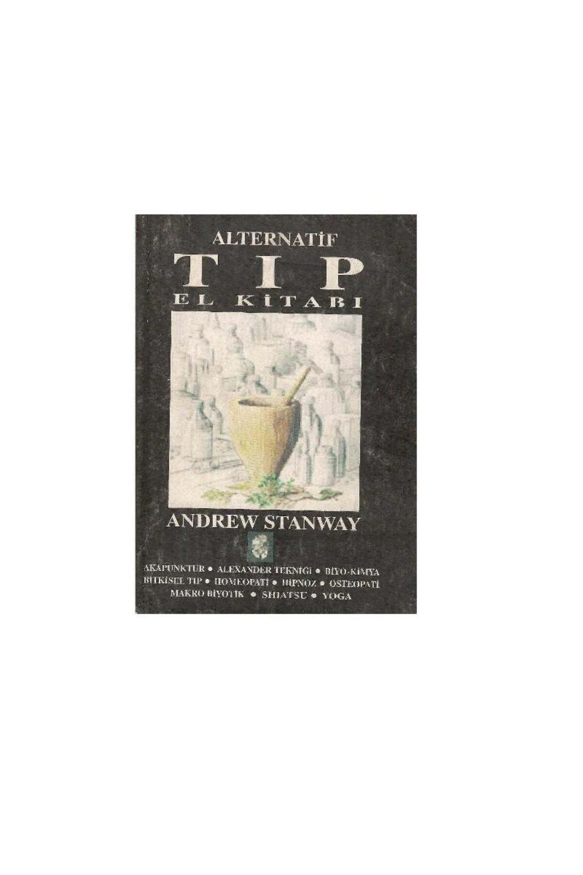 Türk Dil Kurumu Yayınları Alternatif Tıp El Kitabı - Andrew Stanway
