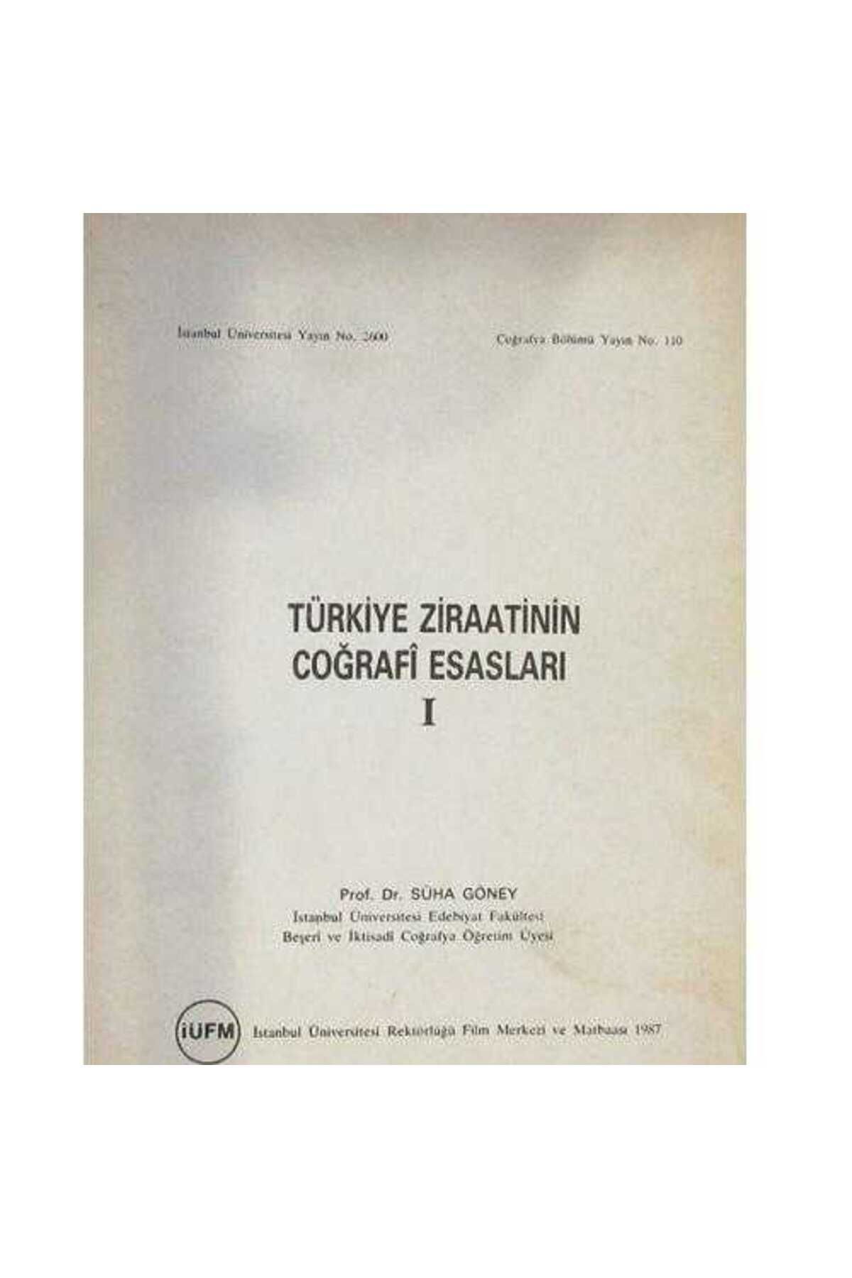 Türk Dil Kurumu Yayınları Türkiye Ziraatinin Coğrafi Esasları 1 - Prof.Dr. Süha Göney