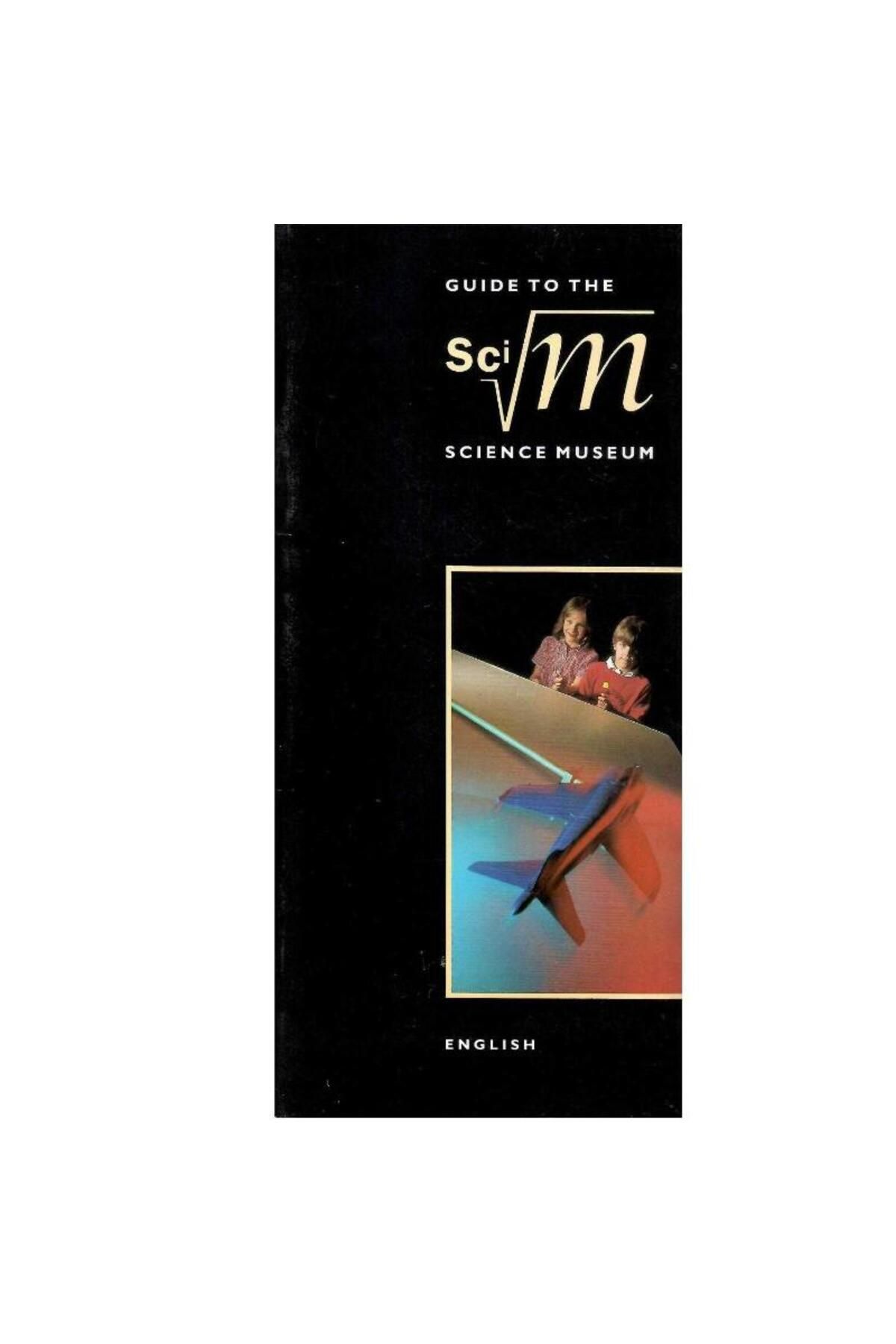 Türk Dil Kurumu Yayınları Guide To The Sci Science Museum - Neil Cossons