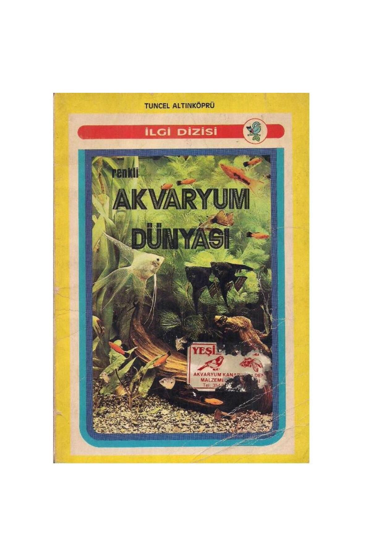 Türk Dil Kurumu Yayınları Renkli Akvaryum Dünyası - Tuncel Altınköprü