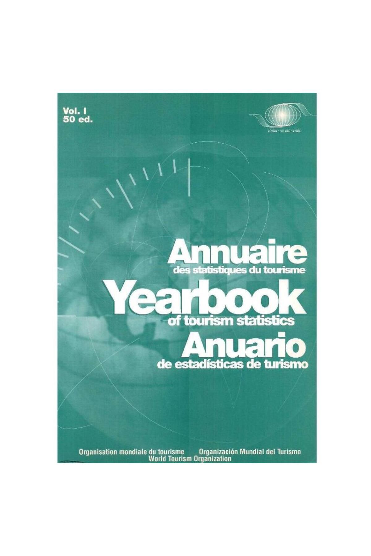 Türk Dil Kurumu Yayınları Yearbook of Tourism Statistics 1998 - Vol.I & Vol.II - World Tourism Organization