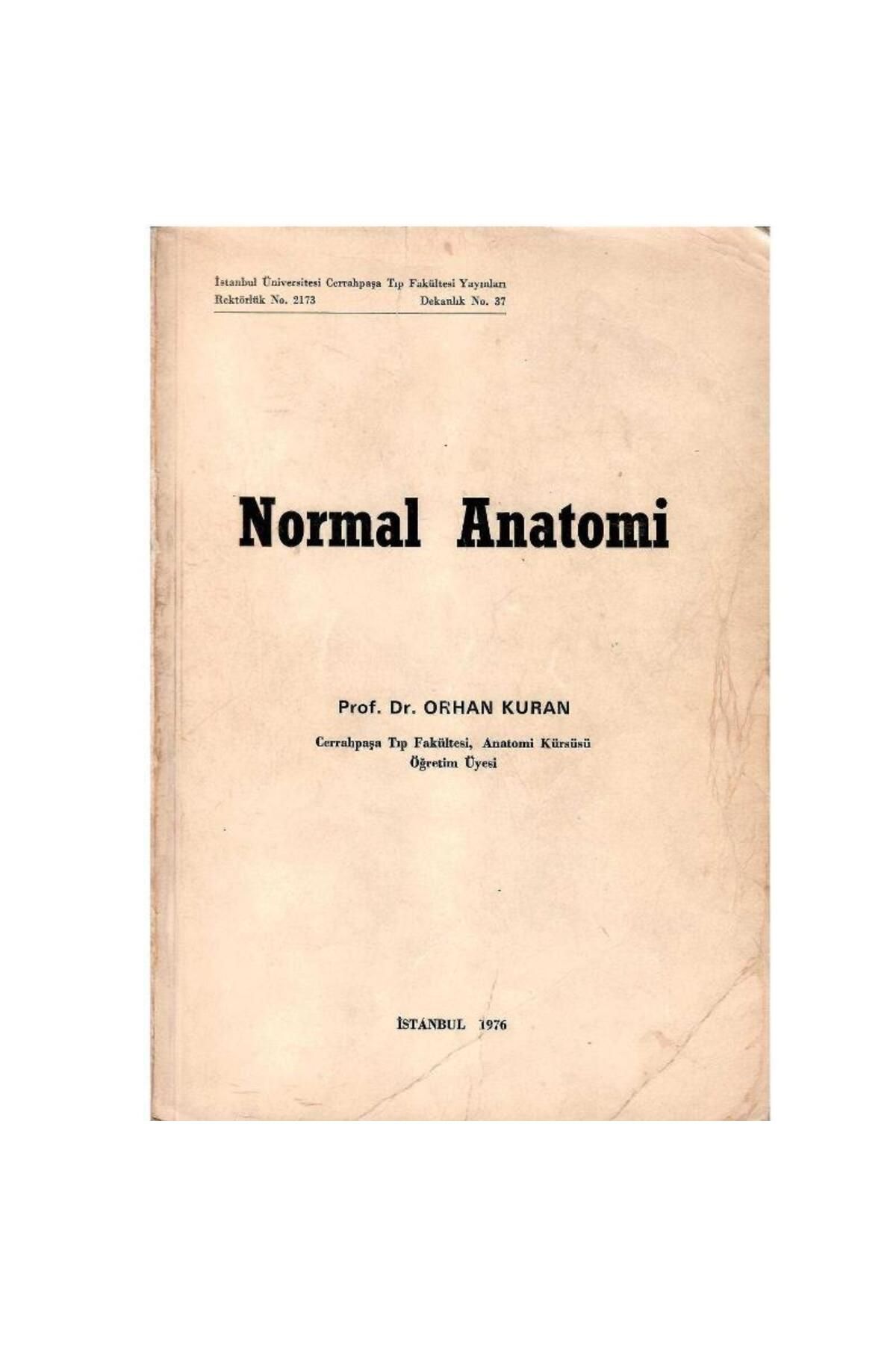 Türk Dil Kurumu Yayınları Normal Anatomi - Prof.Dr. Orhan Kuran