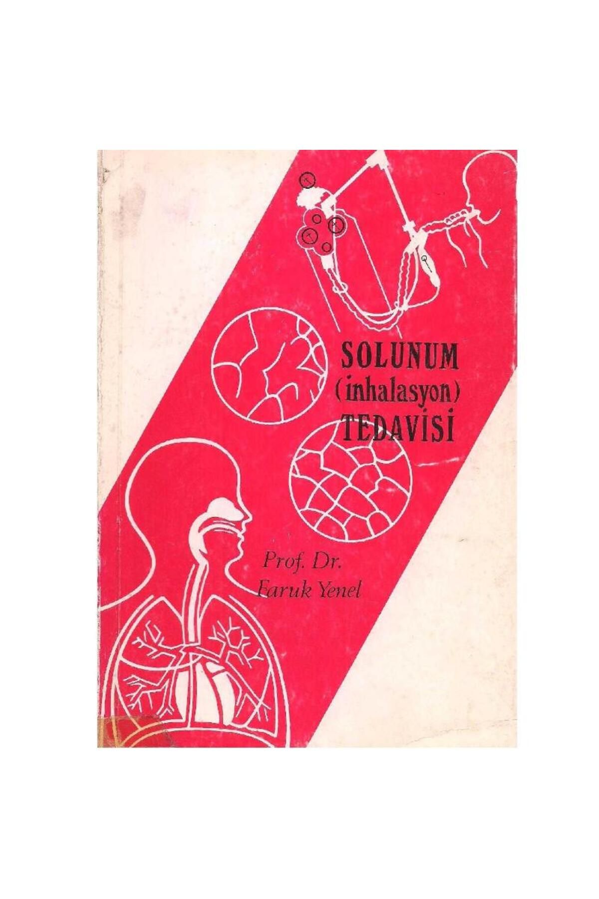 Türk Dil Kurumu Yayınları Solunum İnhalasyon Tedavisi - Faruk Yenel