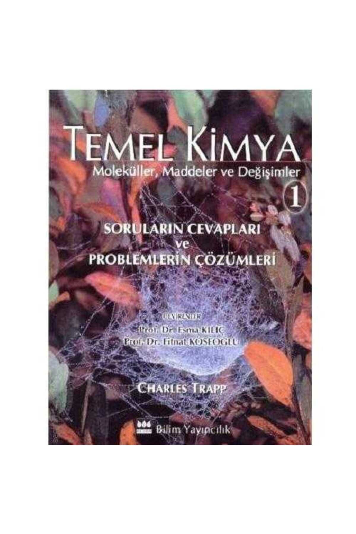 Türk Dil Kurumu Yayınları Maddeler ve Değişimler Temel Kimya – Cilt 1 Problemlerin Çözümleri - Charles Trapp
