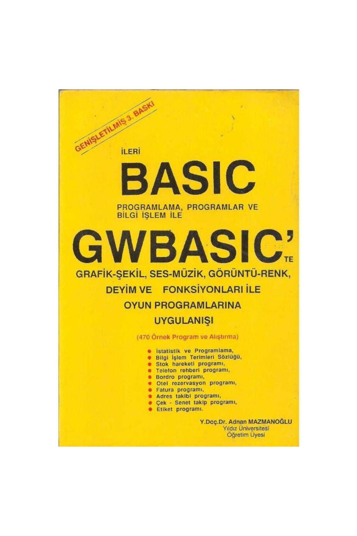 Türk Dil Kurumu Yayınları İleri Basic Programlama Programlar ve Bilgi İşlem ile Gwbasic