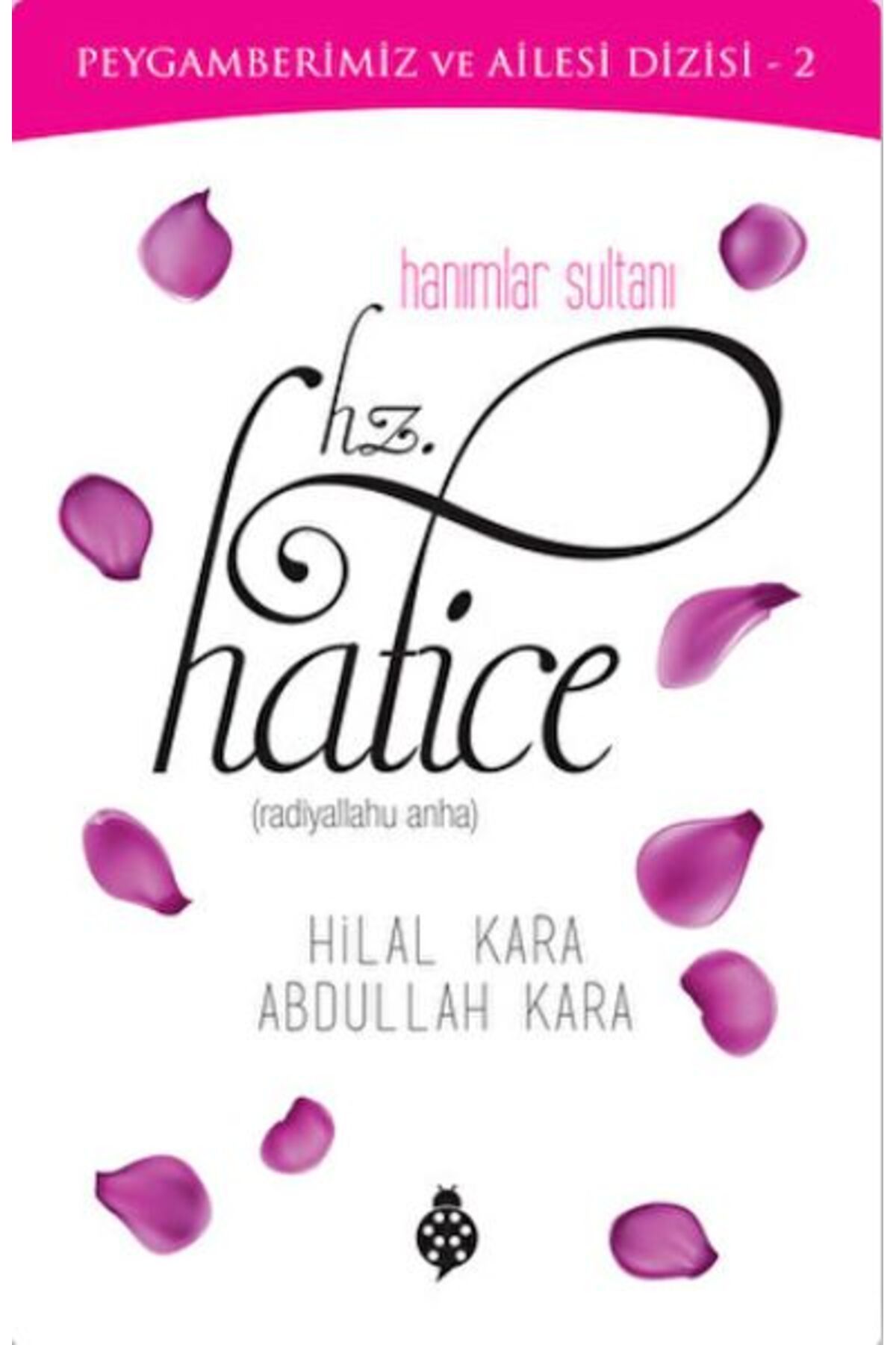 Uğurböceği Yayınları Hanımlar Sultanı Hz.Hatice