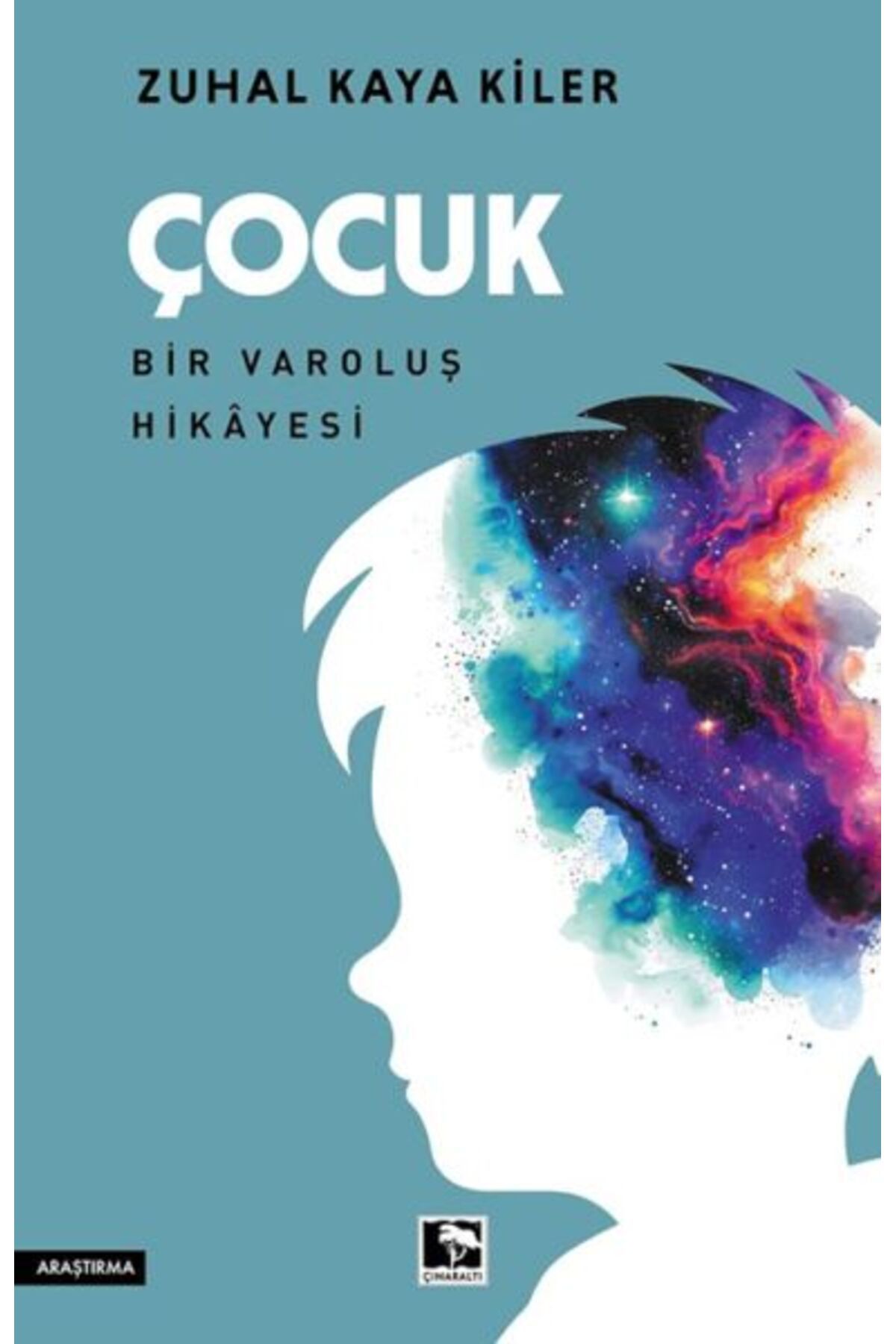 Çınaraltı Yayınları Çocuk Bir Varoluş Hikâyesi