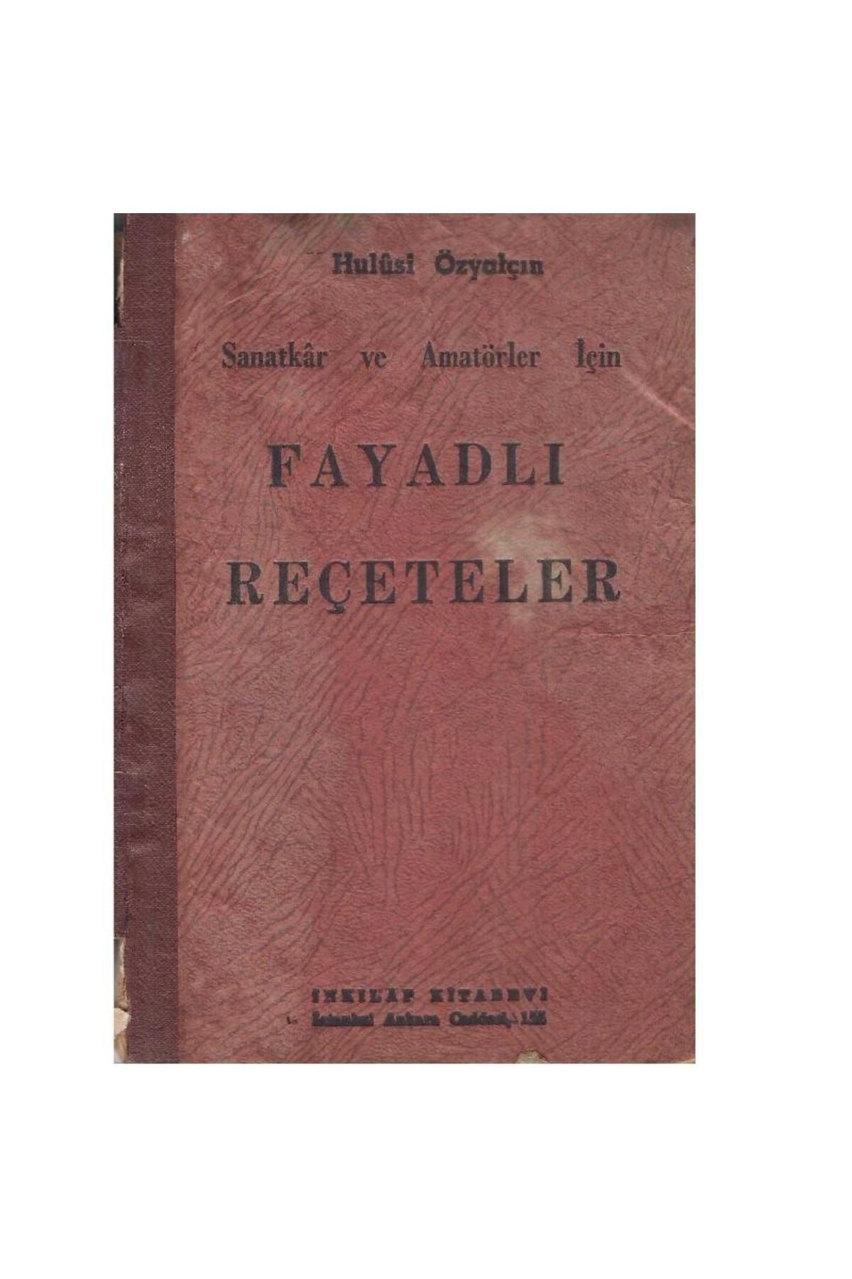 Türk Dil Kurumu Yayınları Sanatkarlar ve Amatörler İçin Faydalı Reçeteler - Hulusi Özyalçın (2.El)