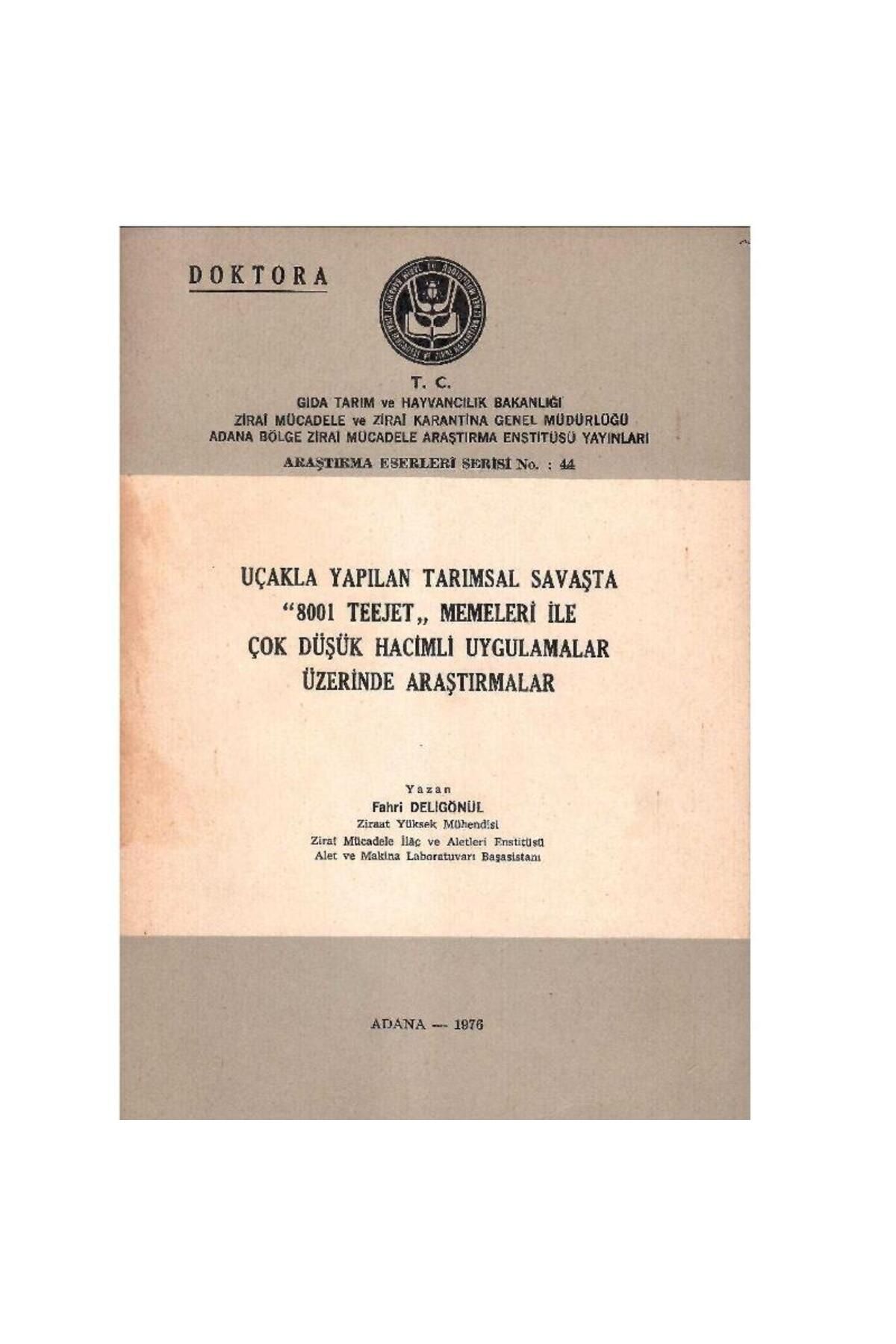 Türk Dil Kurumu Yayınları Uçakla Yapılan Tarımsal Savaşta 8001Teejet Memeleri İle Çok Düşük