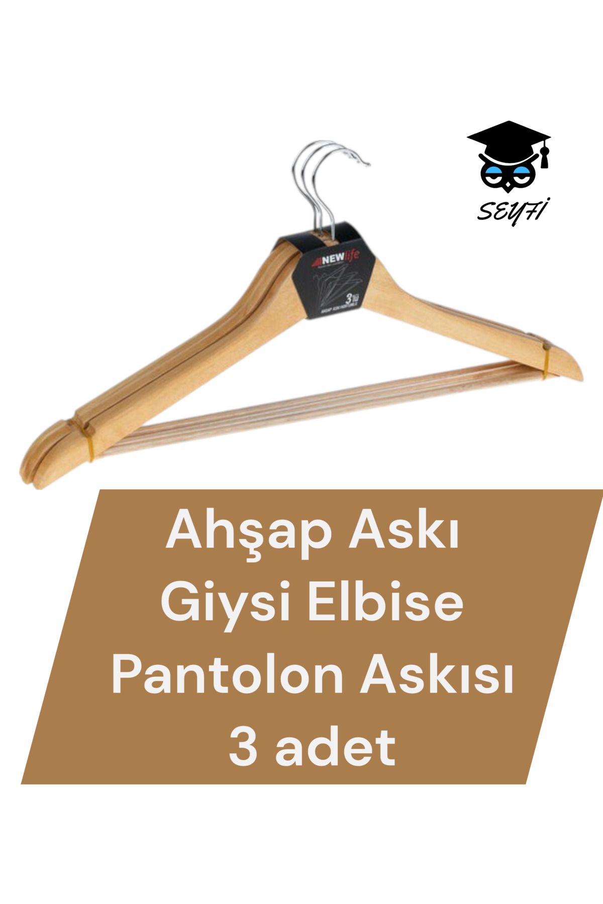 SEYFİKİRTASİYE Ahşap Askı Giysi Elbise Pantolon Askısı 3 adet