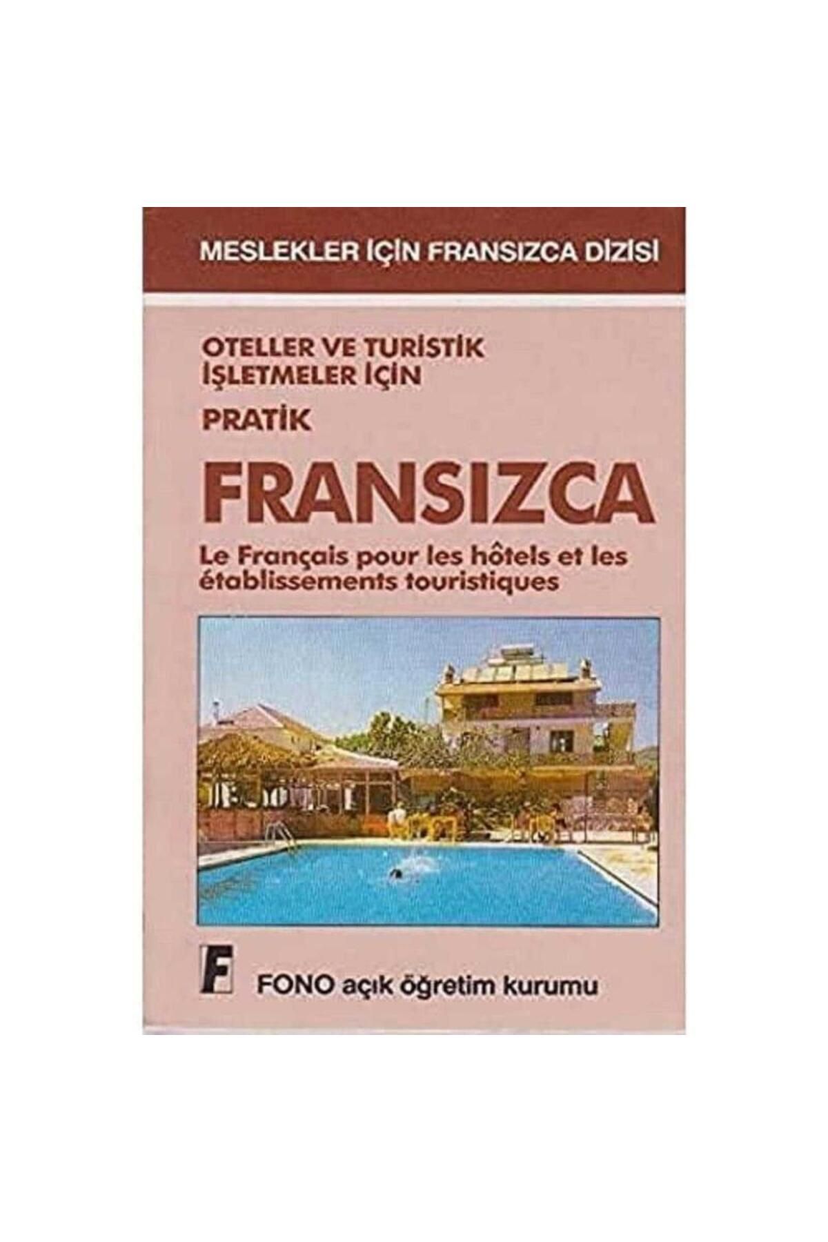 Türk Dil Kurumu Yayınları Fono- Meslekler İçin Fransızca Oteller ve Turistik İşletmeler İçin Pratik Fransızca
