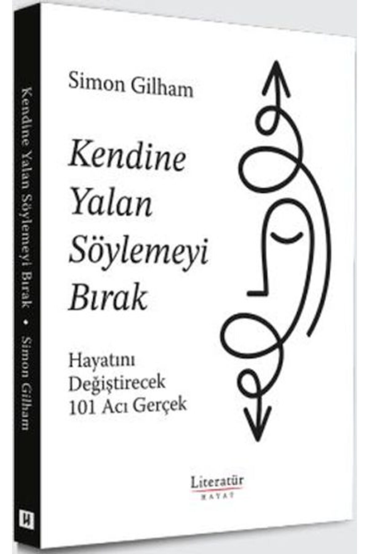 Destek Yayınları Kendine Yalan Söylemeyi Bırak Hayatını Değiştirecek 101 Acı Gerçek