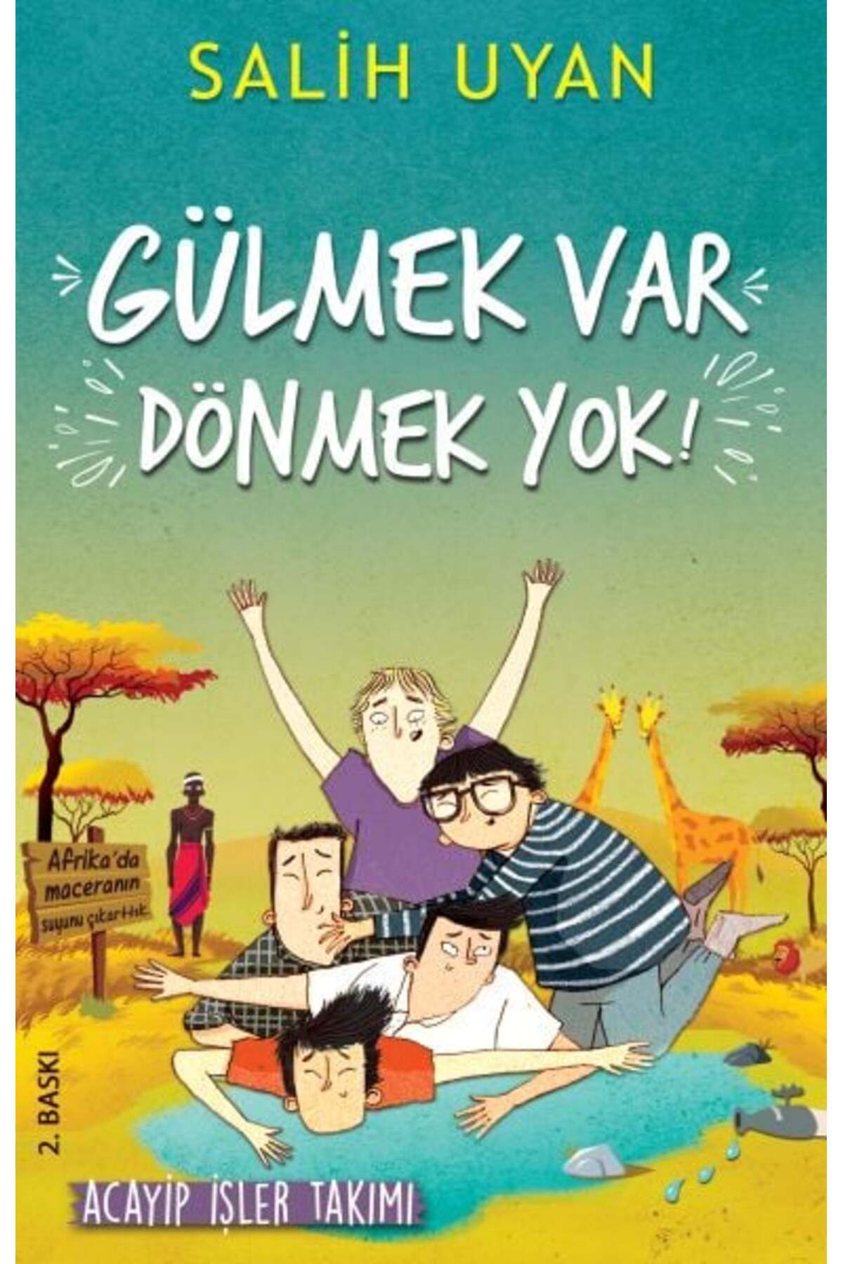 Destek Yayınları Gülmek Var Dönmek Acayip İşler Takımı