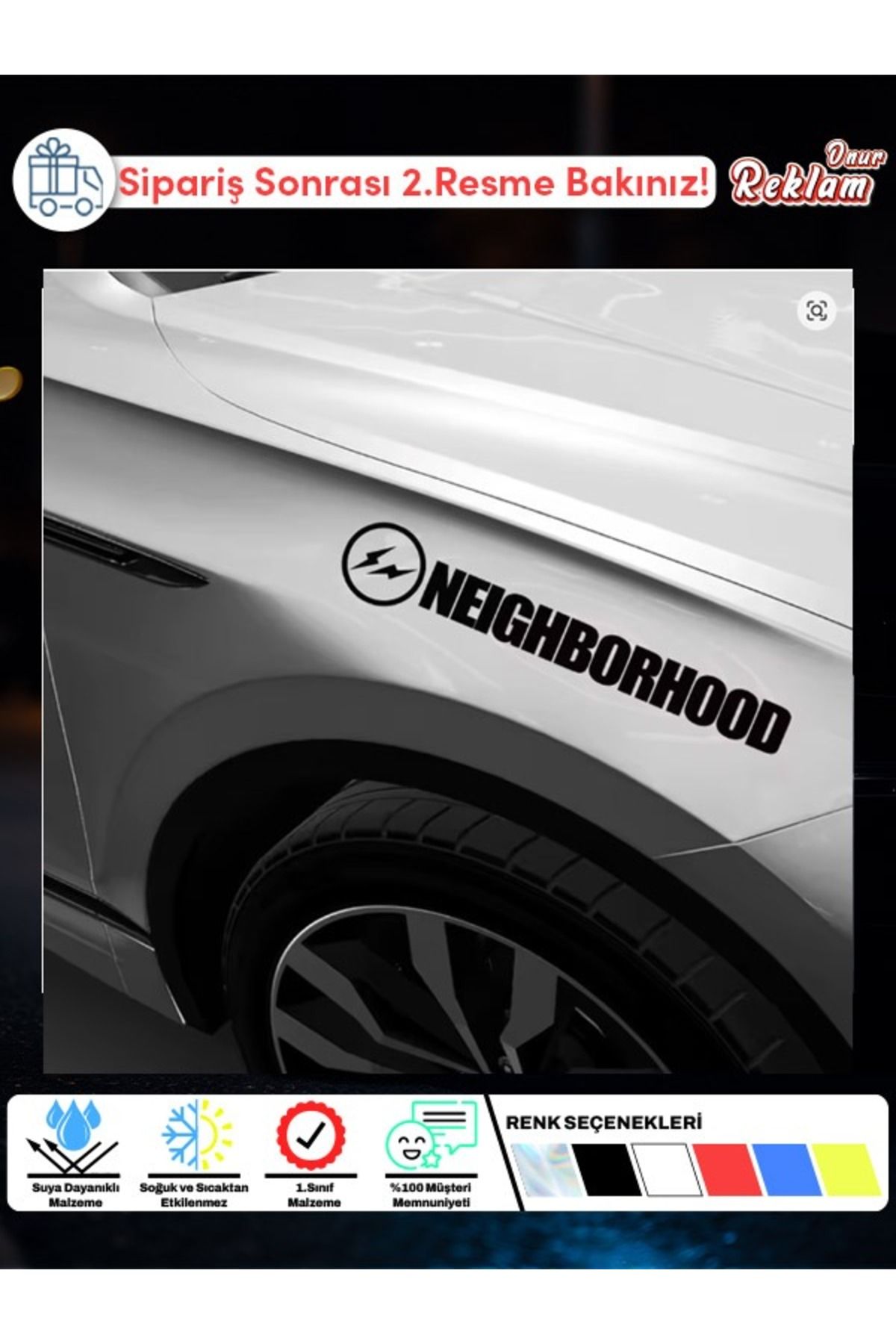 Onur Reklam NEIGHBORHOOD Logolu Araç Sticker – Suya Dayanıklı – Renk Seçenekli