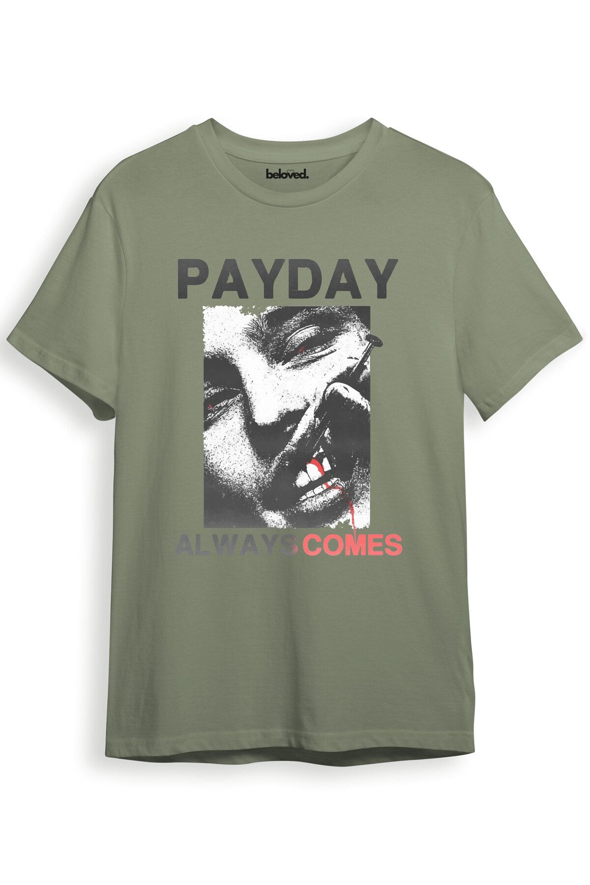 beloved.co Payday Always Comes Streetwear Tasarımlı Dijital Baskılı %100 Pamuk Regular Fit T-Shirt
