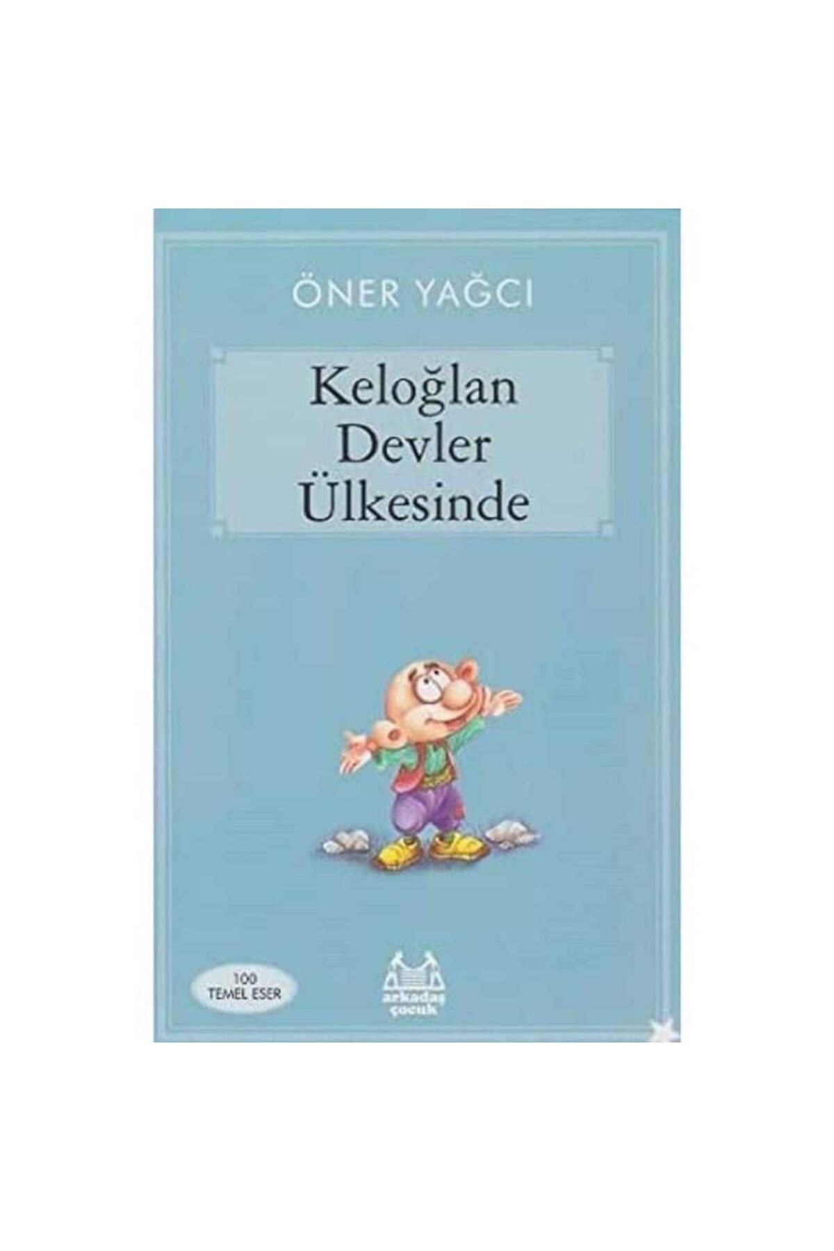 Türk Dil Kurumu Yayınları Keloğlan Devler Ülkesinde: 100 Temel Eser - Öner Yağcı