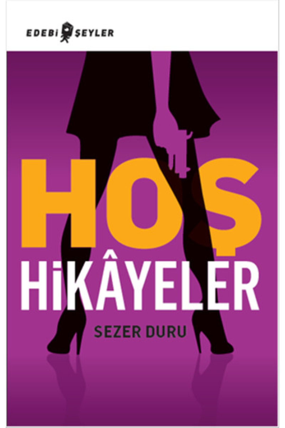 Edebi Şeyler Hoş Hikayeler