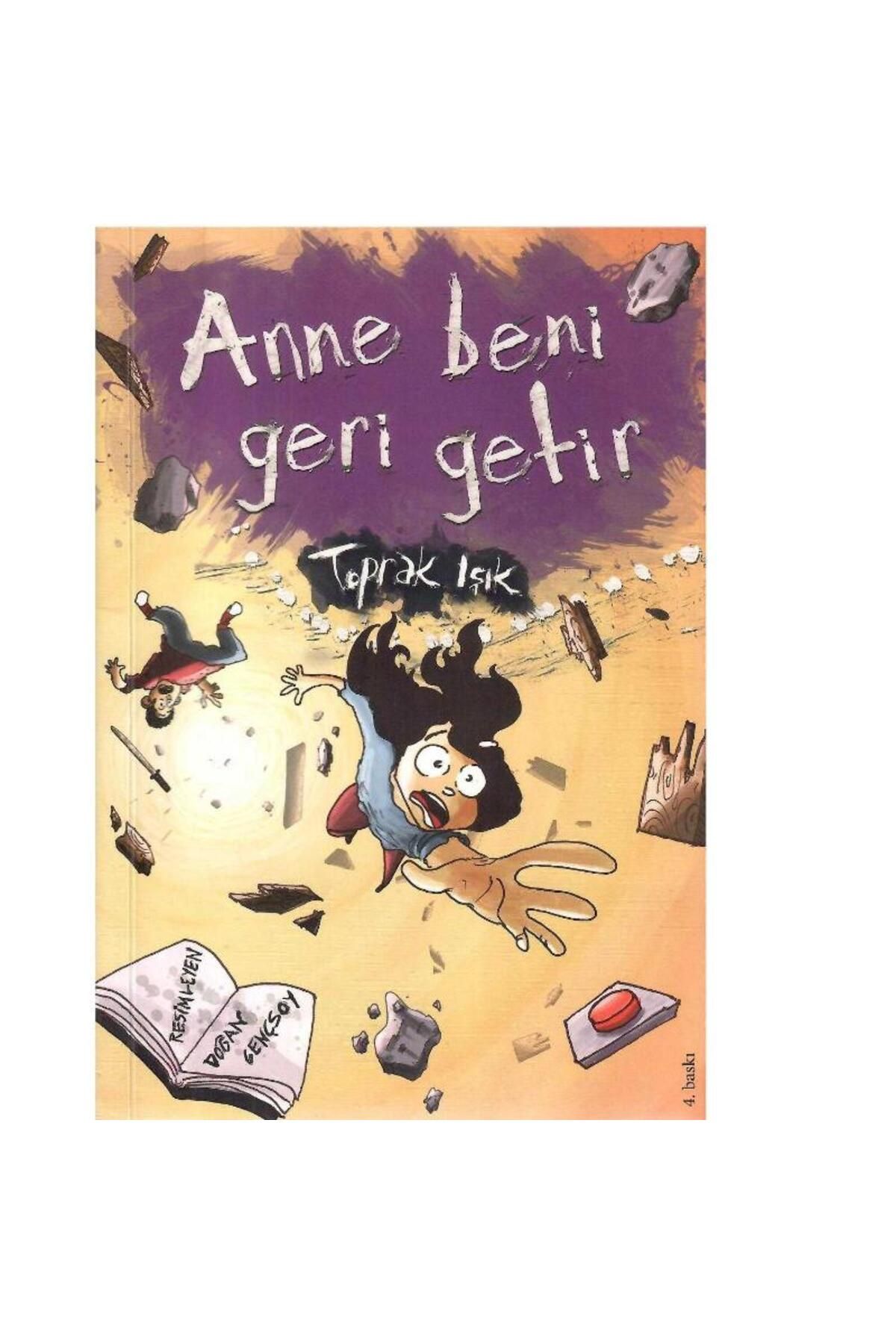 Türk Dil Kurumu Yayınları Anne Beni Geri Getir - Toprak Işık