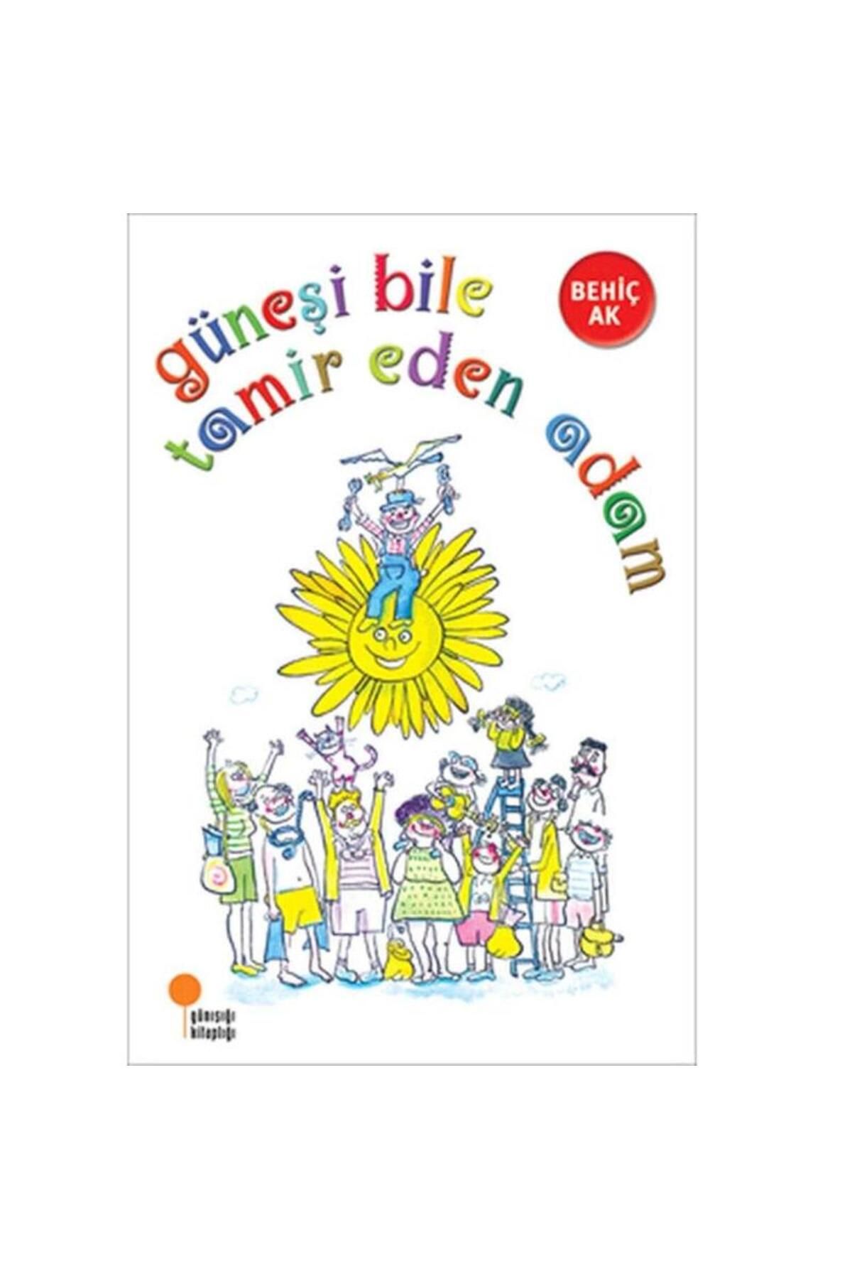 Türk Dil Kurumu Yayınları Güneşi Bile Tamir Eden Adam - Behiç Ak