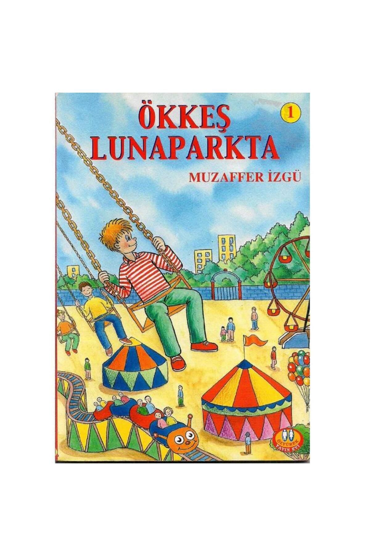Türk Dil Kurumu Yayınları Ökkeş Lunaparkta - Muzaffer İzgü