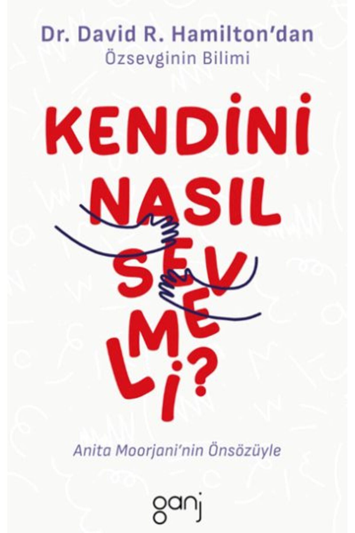 Ganj Kitap Kendini Nasıl Sevmeli