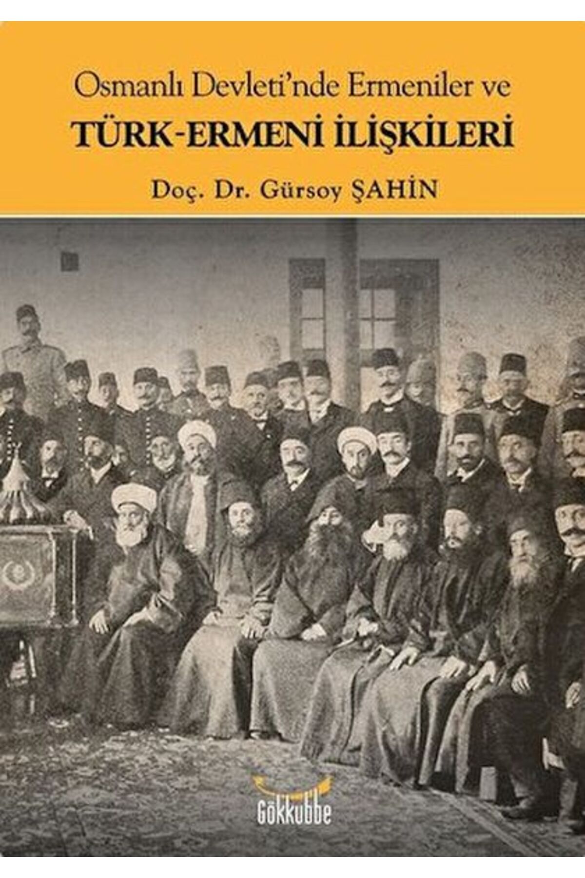 Destek Yayınları Osmanlı Devleti'nde Ermeniler ve Türk-Ermeni İlişkileri