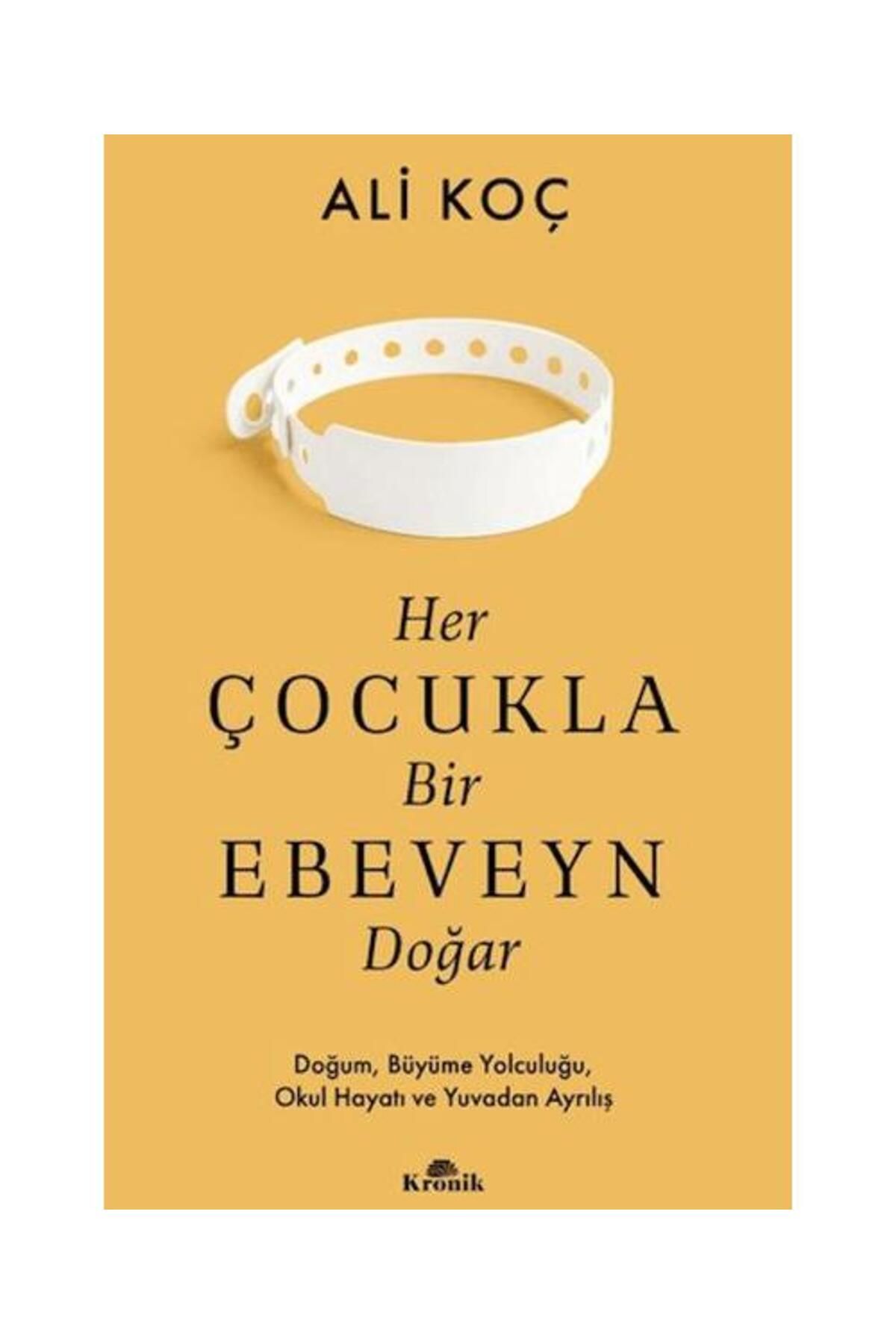 Kronik Kitap Her Çocukla Bir Ebeveyn Doğar