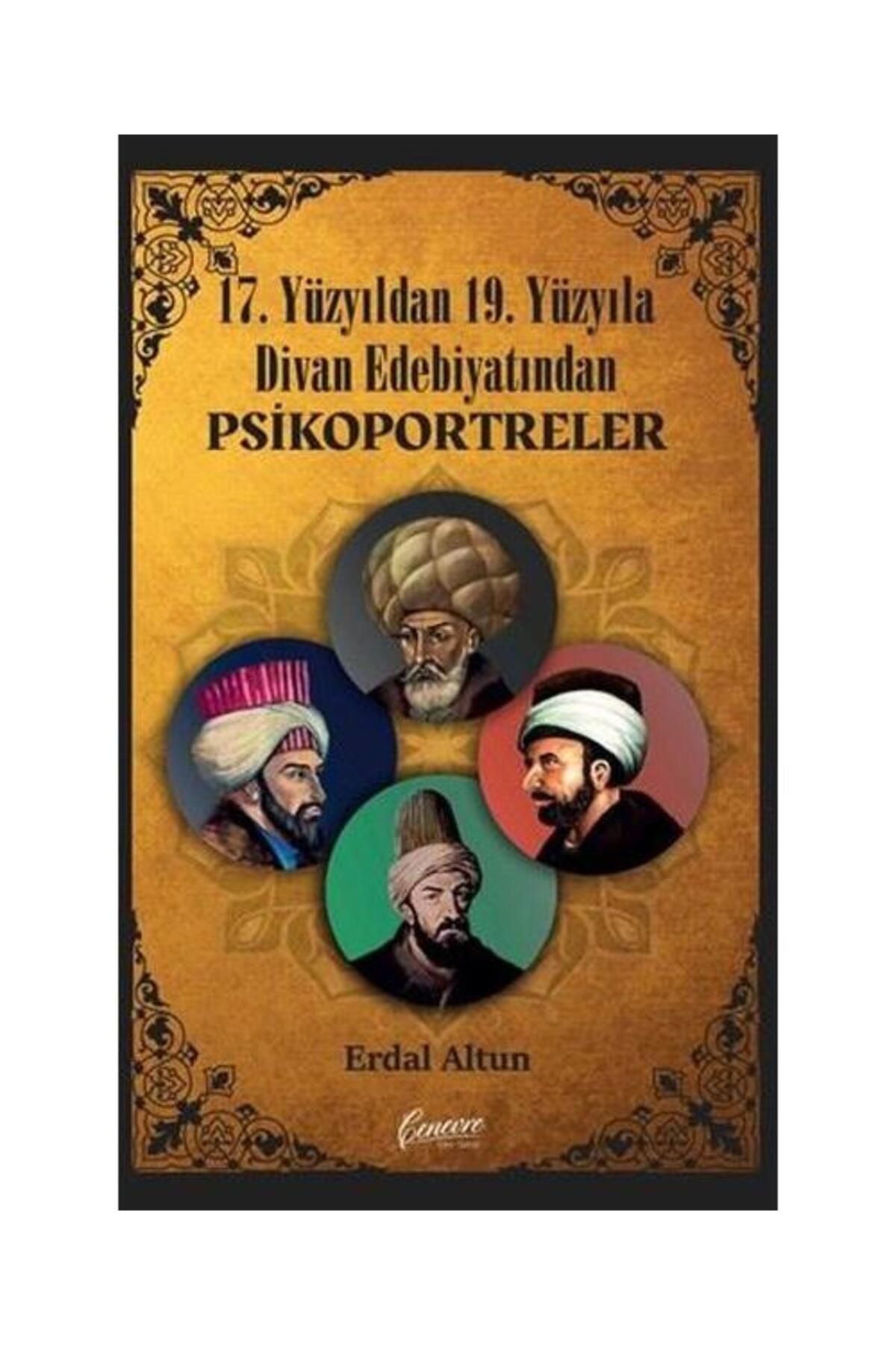 Cenevre Fikir Sanat 17. Yüzyıldan 19. Yüzyıla Divan Edebiyatından Psikoportreler