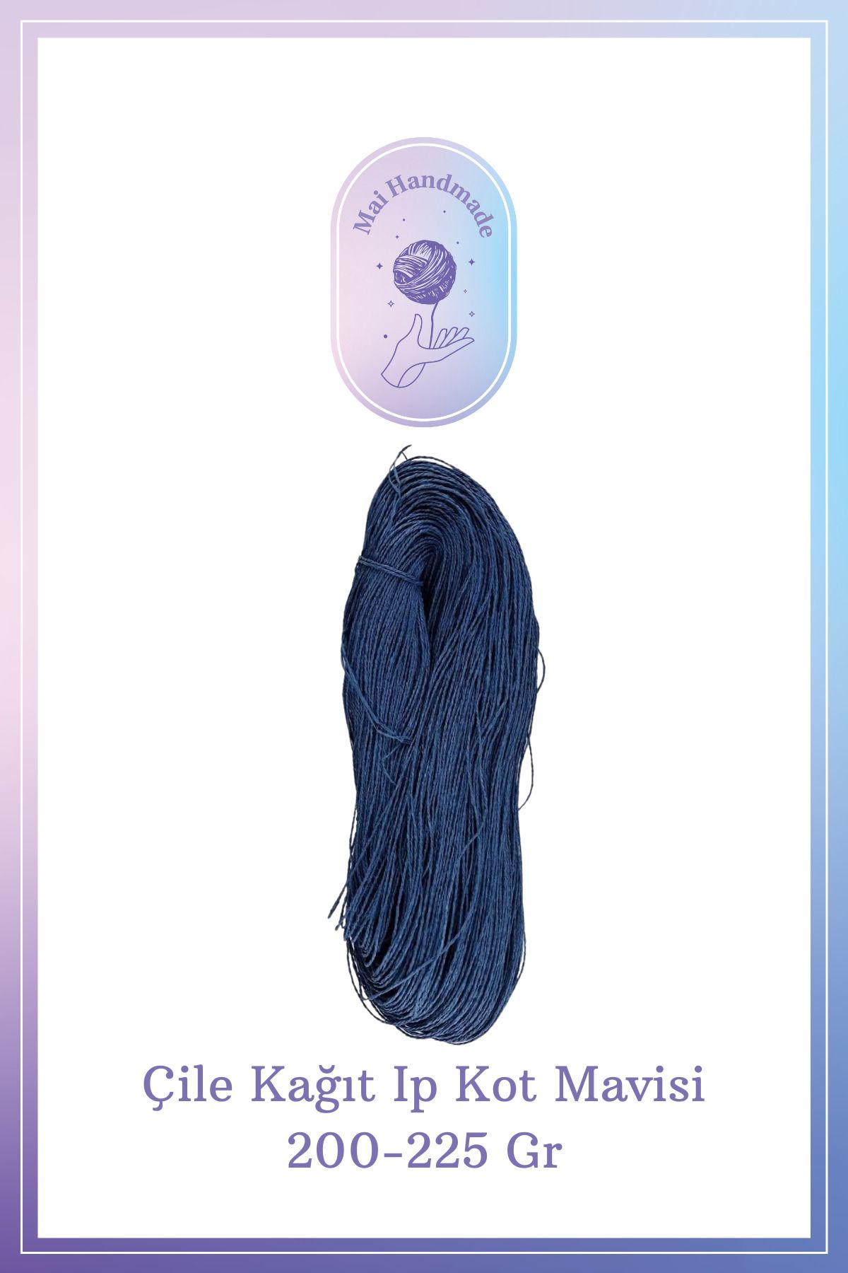 Mai Handmade Hobby ve Örgü Evi Kağıt Ip 200-225 gram Örgü Ip