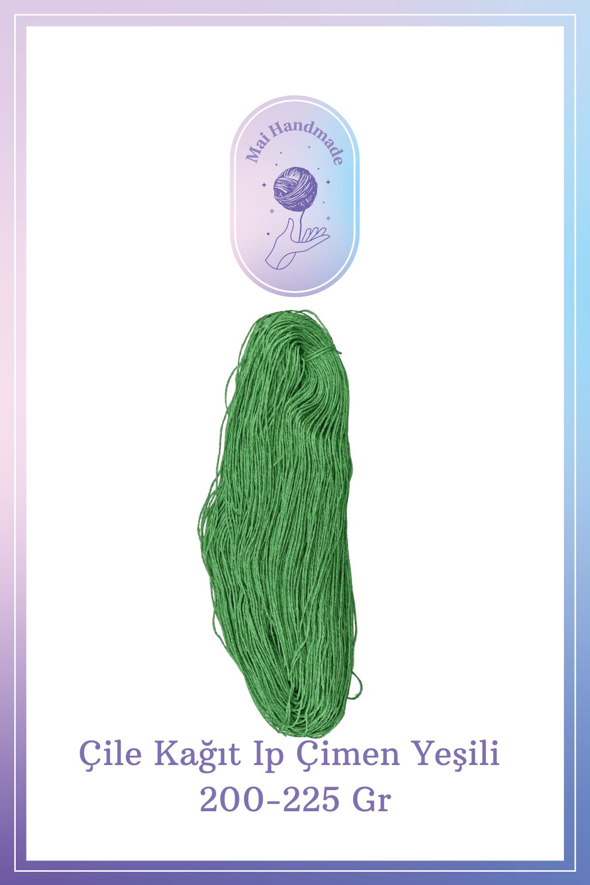 Mai Handmade Hobby ve Örgü Evi Kağıt Ip 200-225 gram Örgü Ip