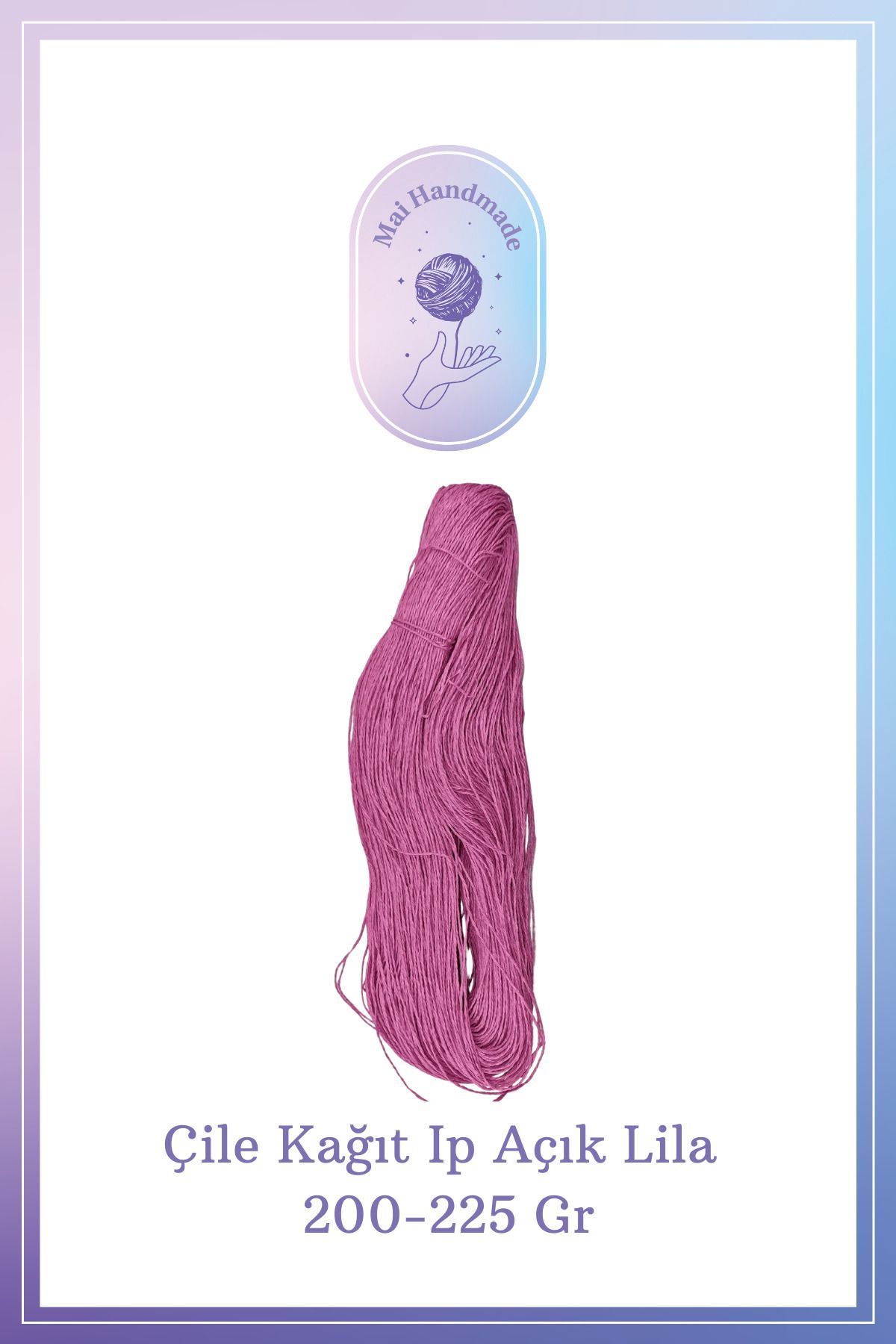 Mai Handmade Hobby ve Örgü Evi Kağıt Ip 200-225 gram Örgü Ip