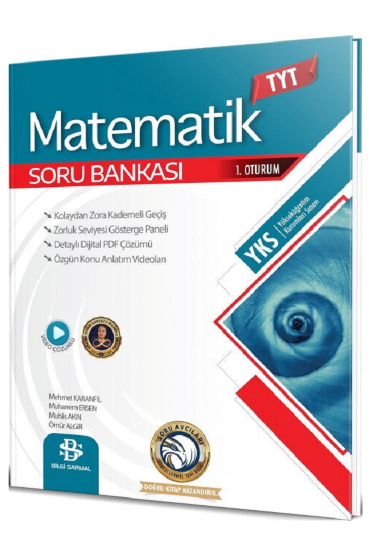 Evrensel İletişim Yayınları Bilgi Sarmal TYT Matematik Soru Bankası / Kolaydan Zora Kademeli Geçiş / Video Çözümlü