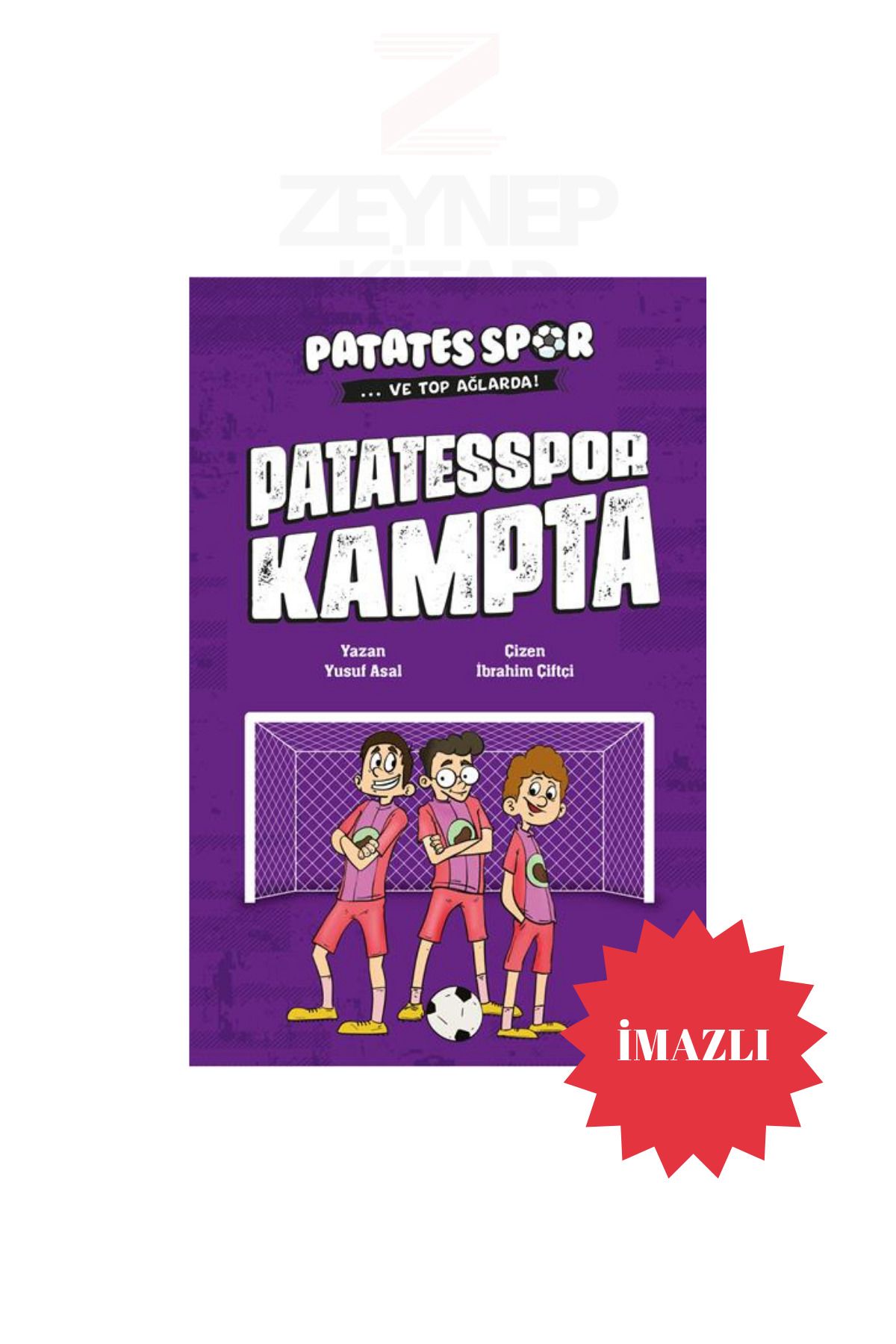 Nesil Yayınları Patatesspor ve Top Ağlarda - Patatesspor Kampta! - Yusuf Asal(İMZALI)