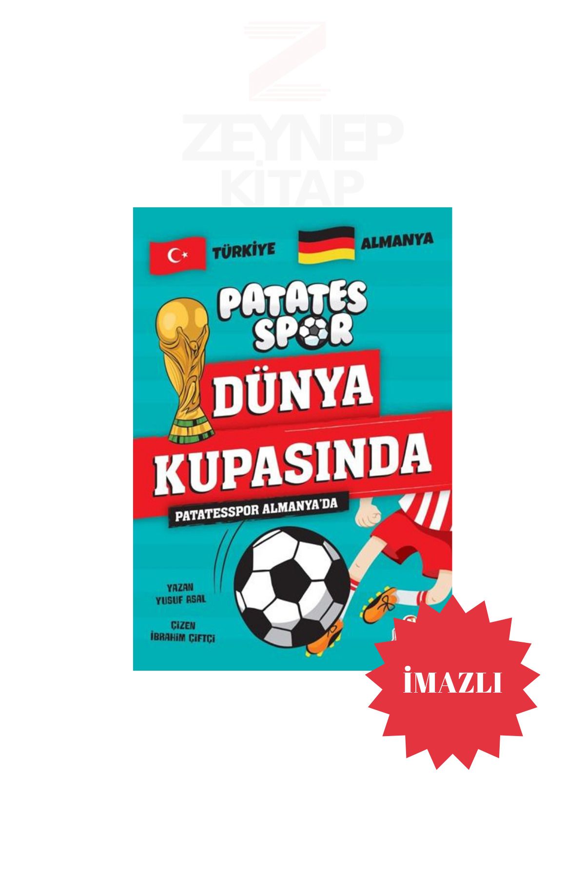 Nesil Yayınları Patatesspor Dünya Kupasında - Patatesspor Almanya'da - Yusuf Asal(İMZALI)