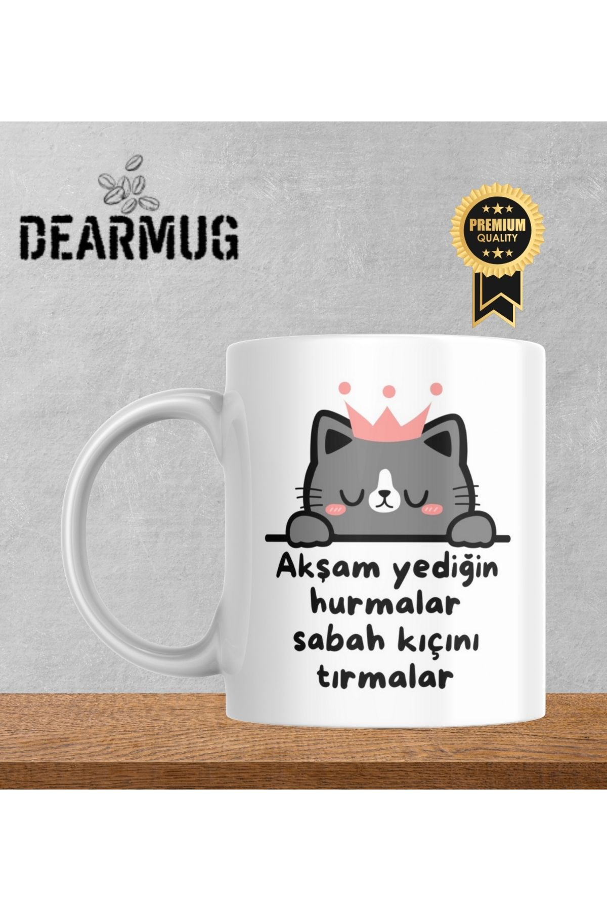 DEARMUG Kupa Bardak Kedi Tasarımlı Akşam Yediğin Hurmalar Yazılı Beyaz Kupa Bardak DEARMUG