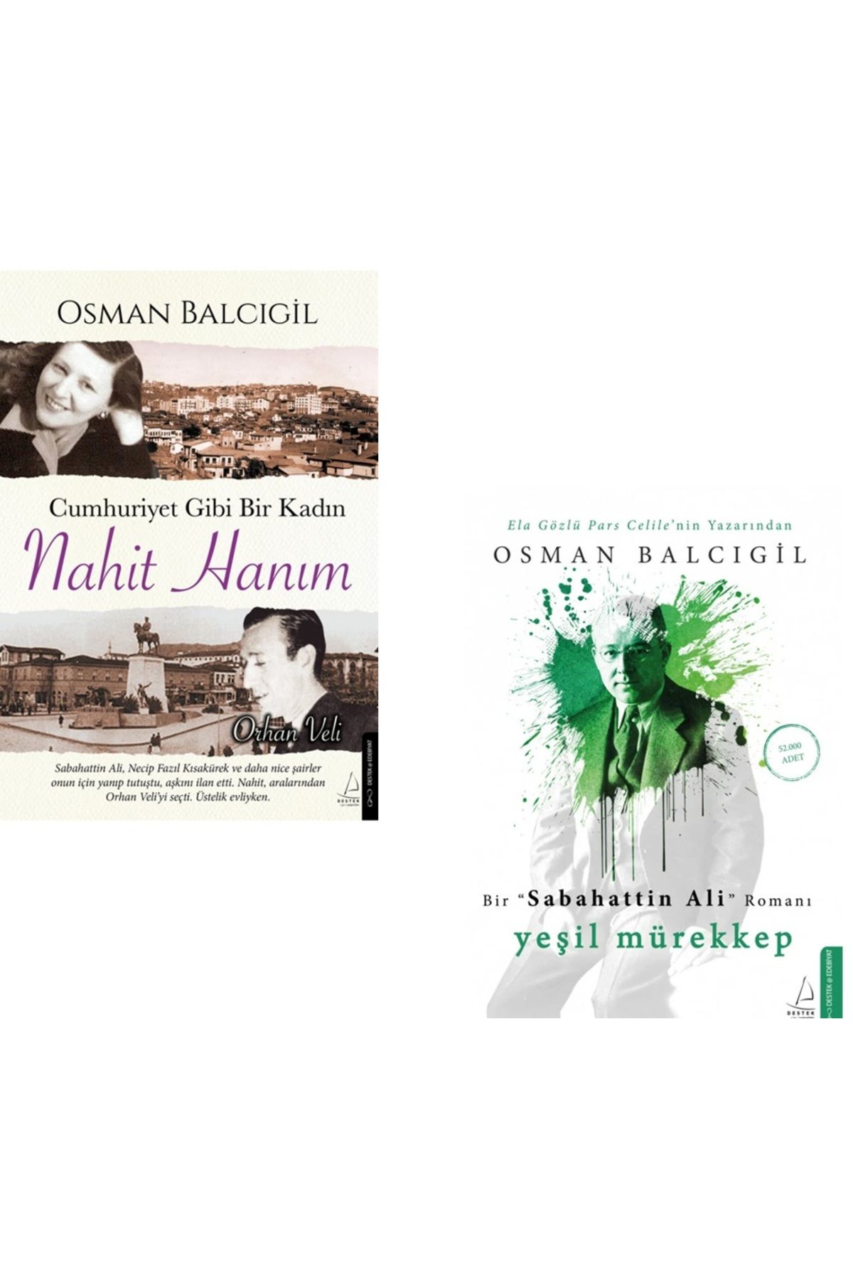Destek Yayınları Cumhuriyet Gibi Bir Kadın – Nahit Hanım // Yeşil Mürekkep Osman Balcıgil 2 Kitap Set