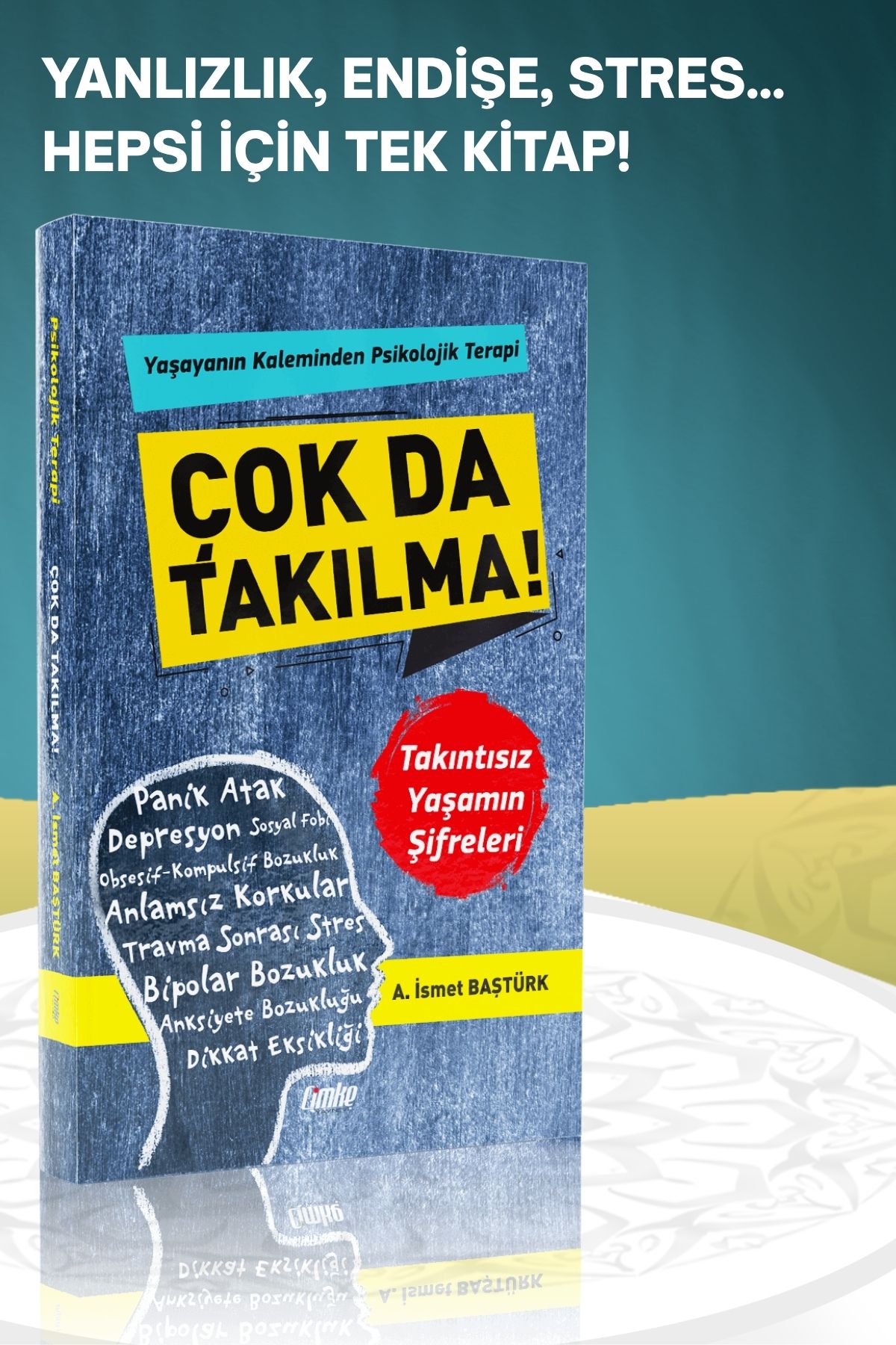 Çimke Yayınevi Çok da Takılma