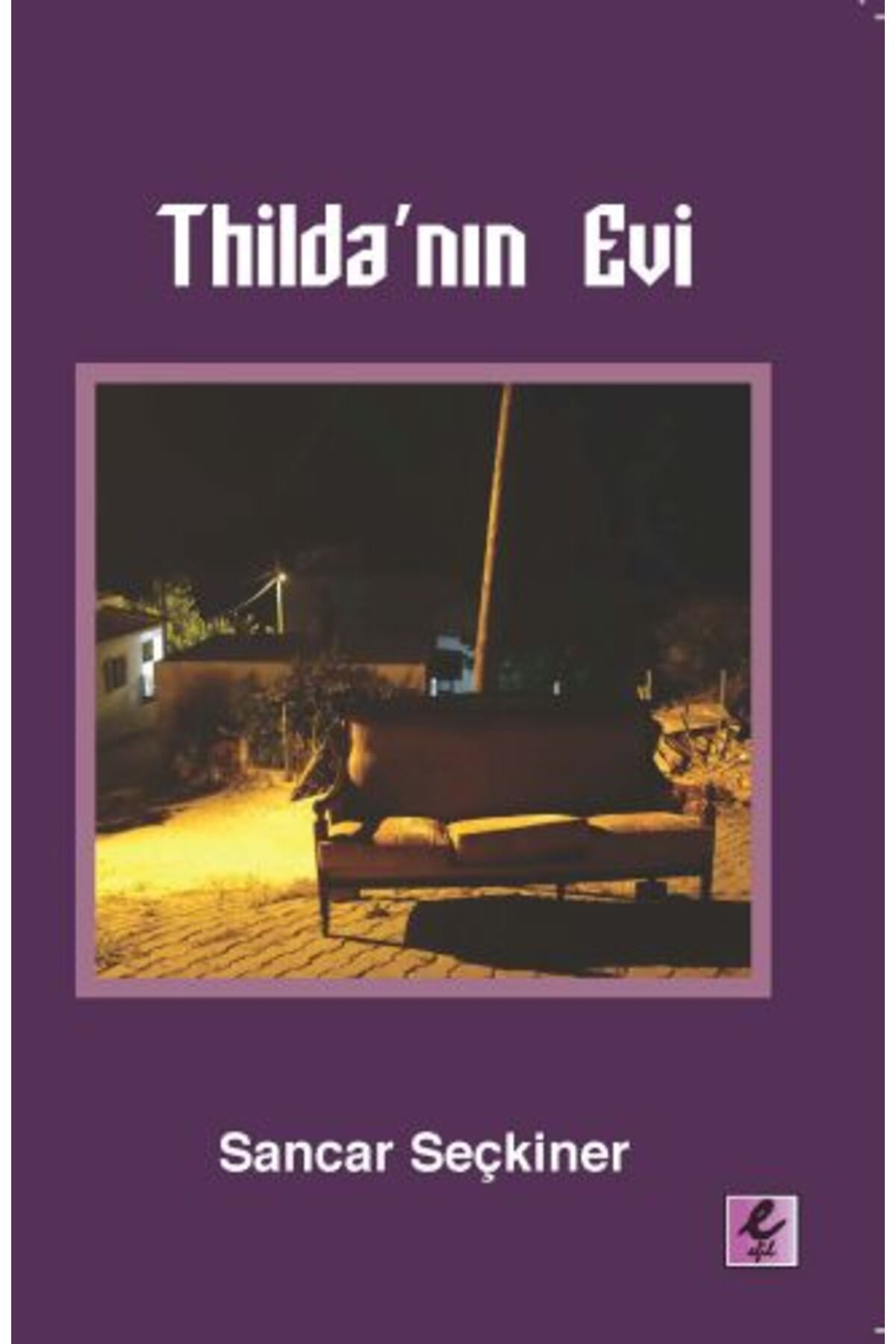 Efil Yayınevi Thilda’nın Evi