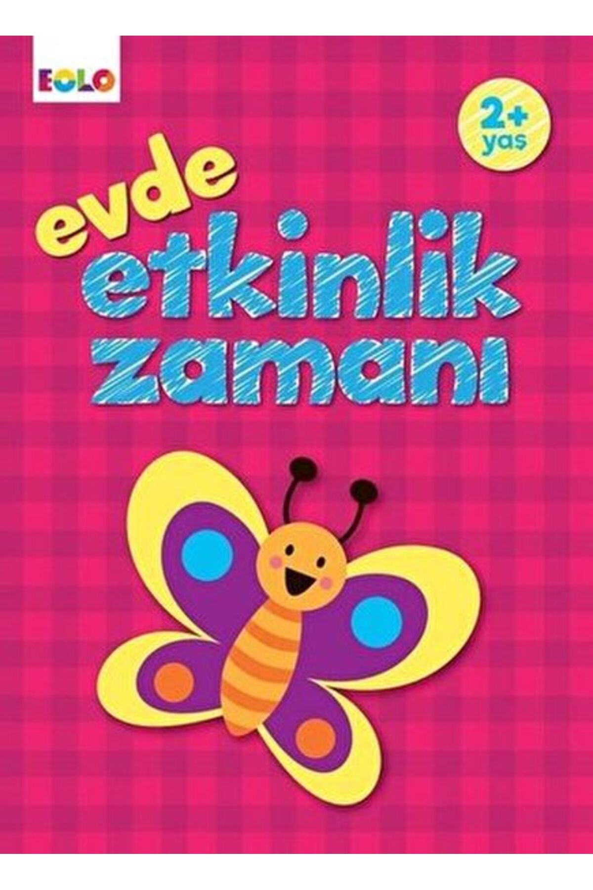 Eolo Evde Etkinlik Zamanı