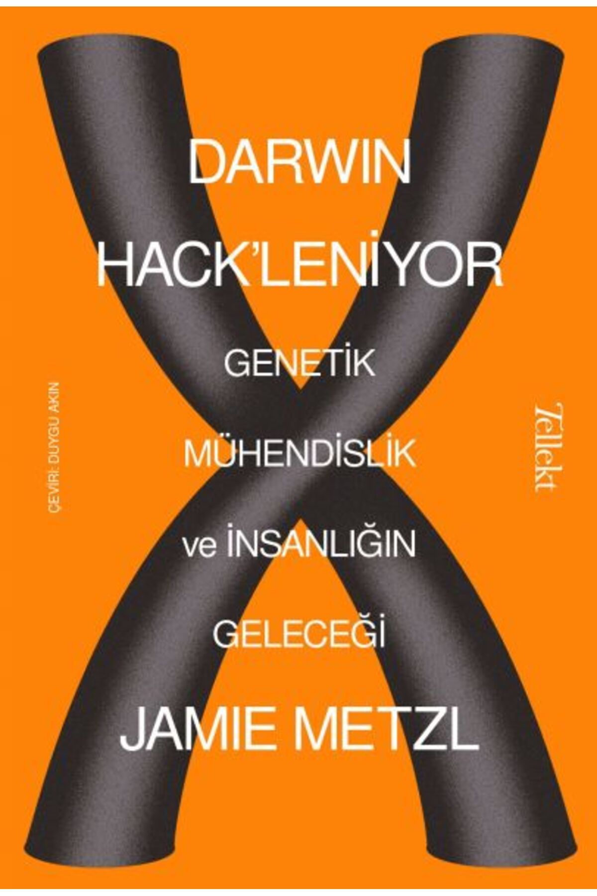 Tellekt Darwin Hack'leniyor - Genetik Mühendislik ve İnsanlığın Geleceği