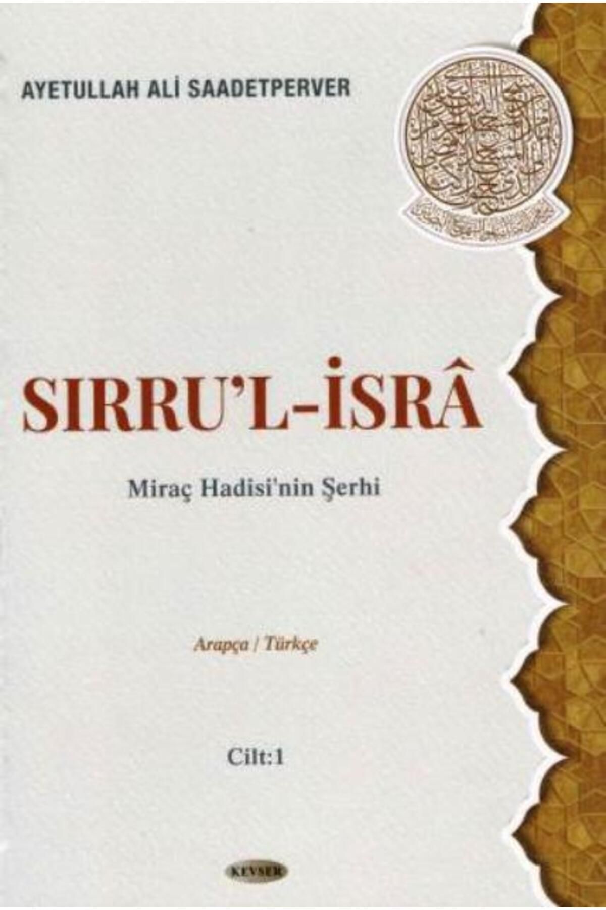 Kevser Yayınları Sırru'l-İsra (Ciltli)