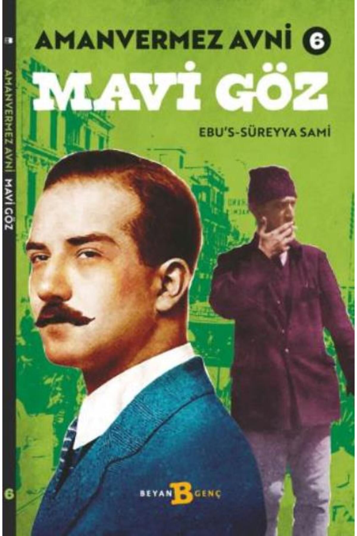 Beyan Yayınları Mavi Göz Amanvermez Avni 6