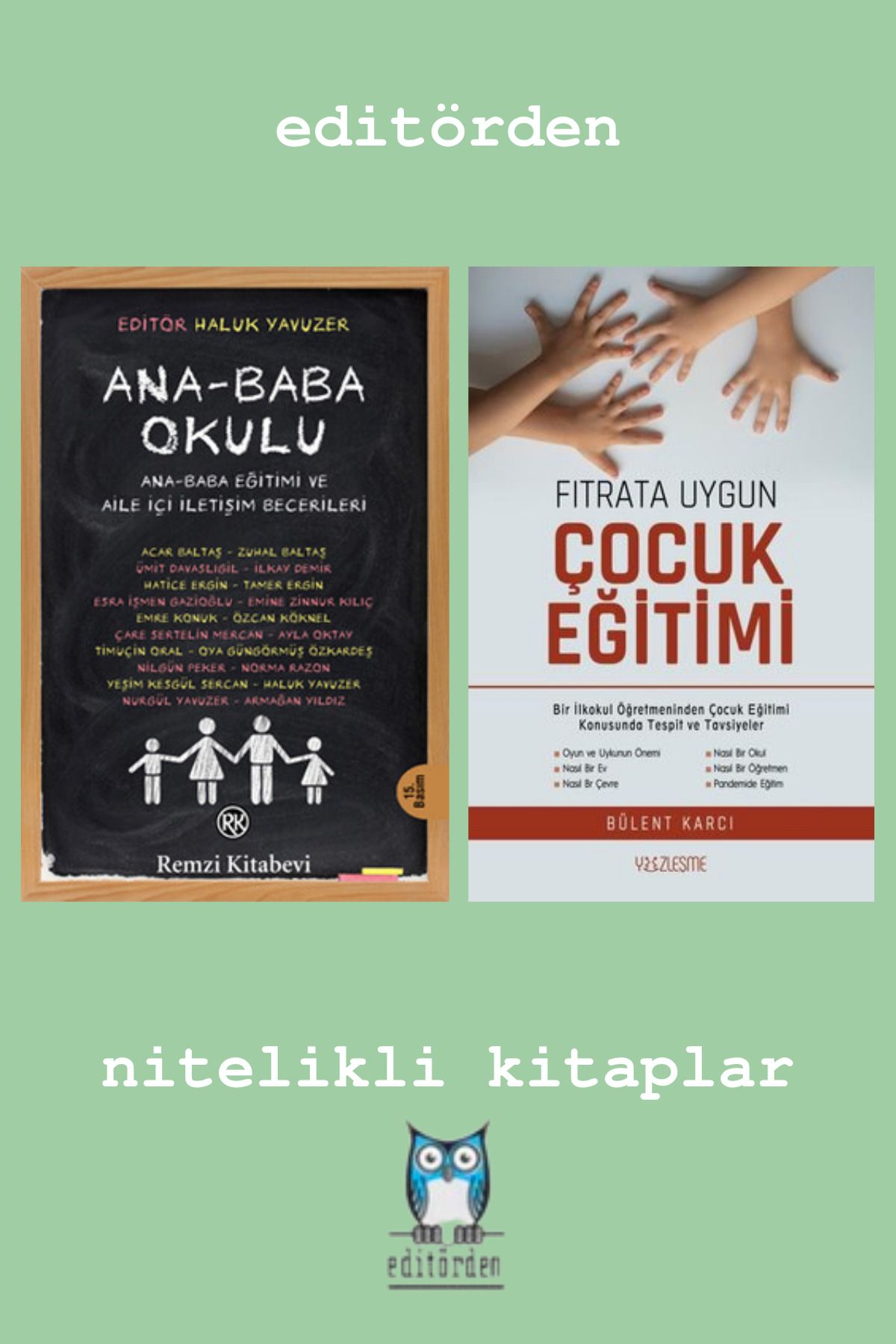 Yüzleşme Yayınları Ana-Baba Okulu - Fıtrata Uygun Çocuk Eğitimi / Bülent Karcı