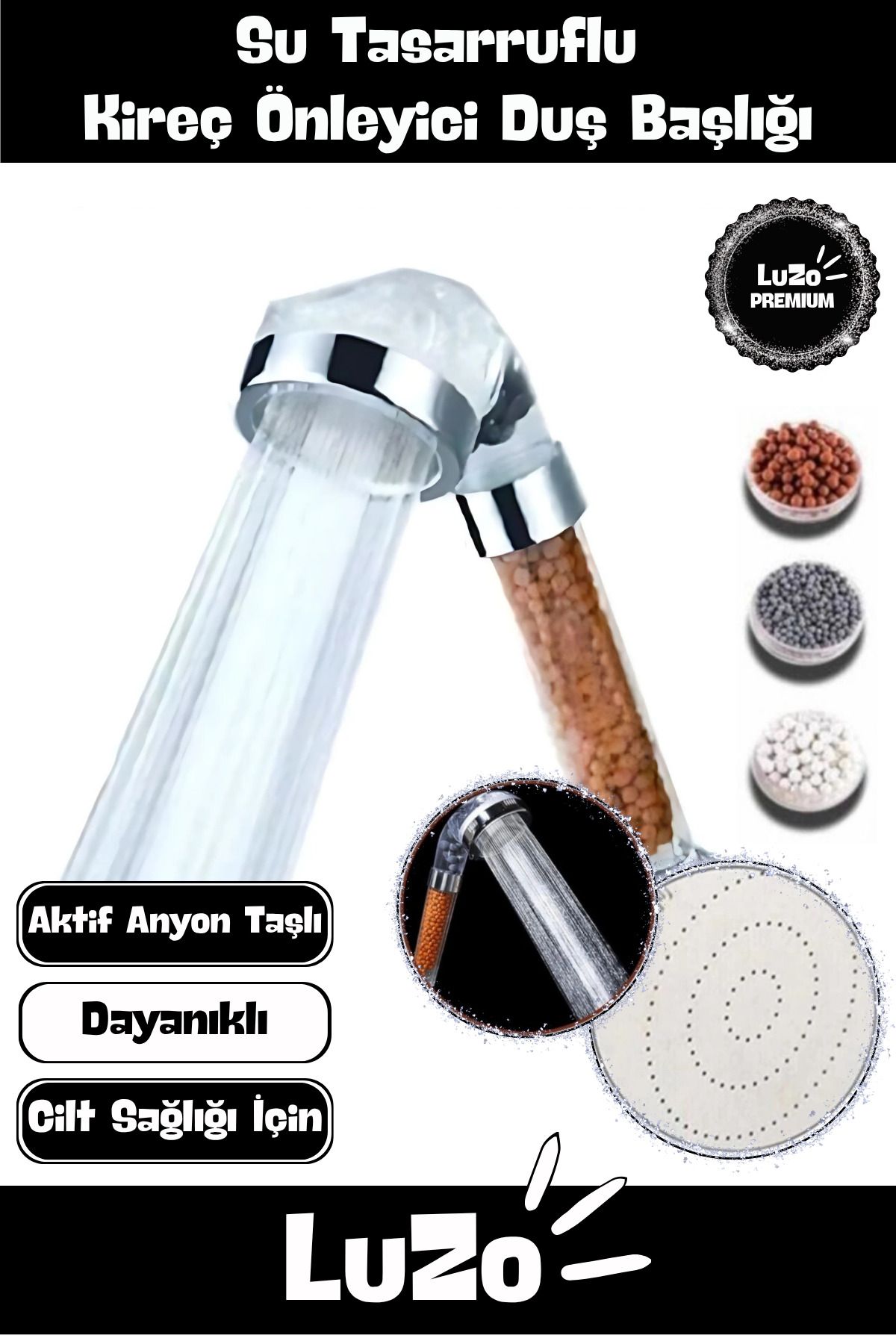 LuZo Premium Seri Su Tasarruflu Yüksek Emisyonlu Özel Anyon Toplu Zeolit Taşlı Kireç Önleyici Duş Başlığı
