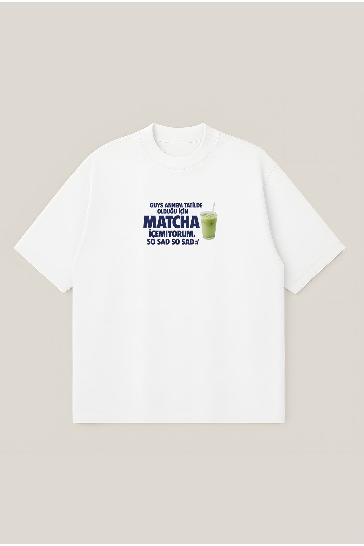 Moon Dancer Matcha So Sad Baskılı Unisex %100 Organik Pamuklu Kalın Dokulu Oversize Bisiklet Yakalı T-shirt
