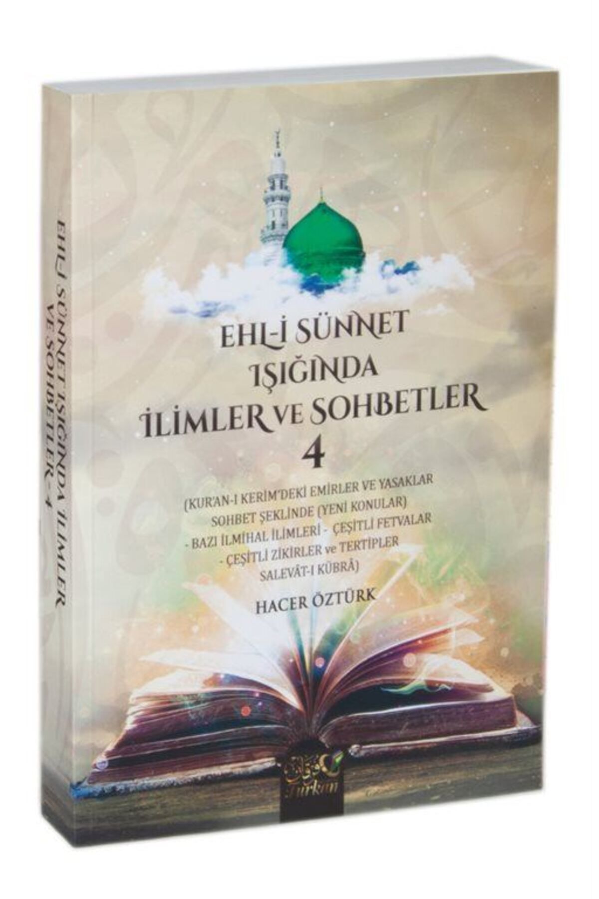 Furkan Kitabevi Ehli Sünnet Işığında İlimler ve Sohbetler 4