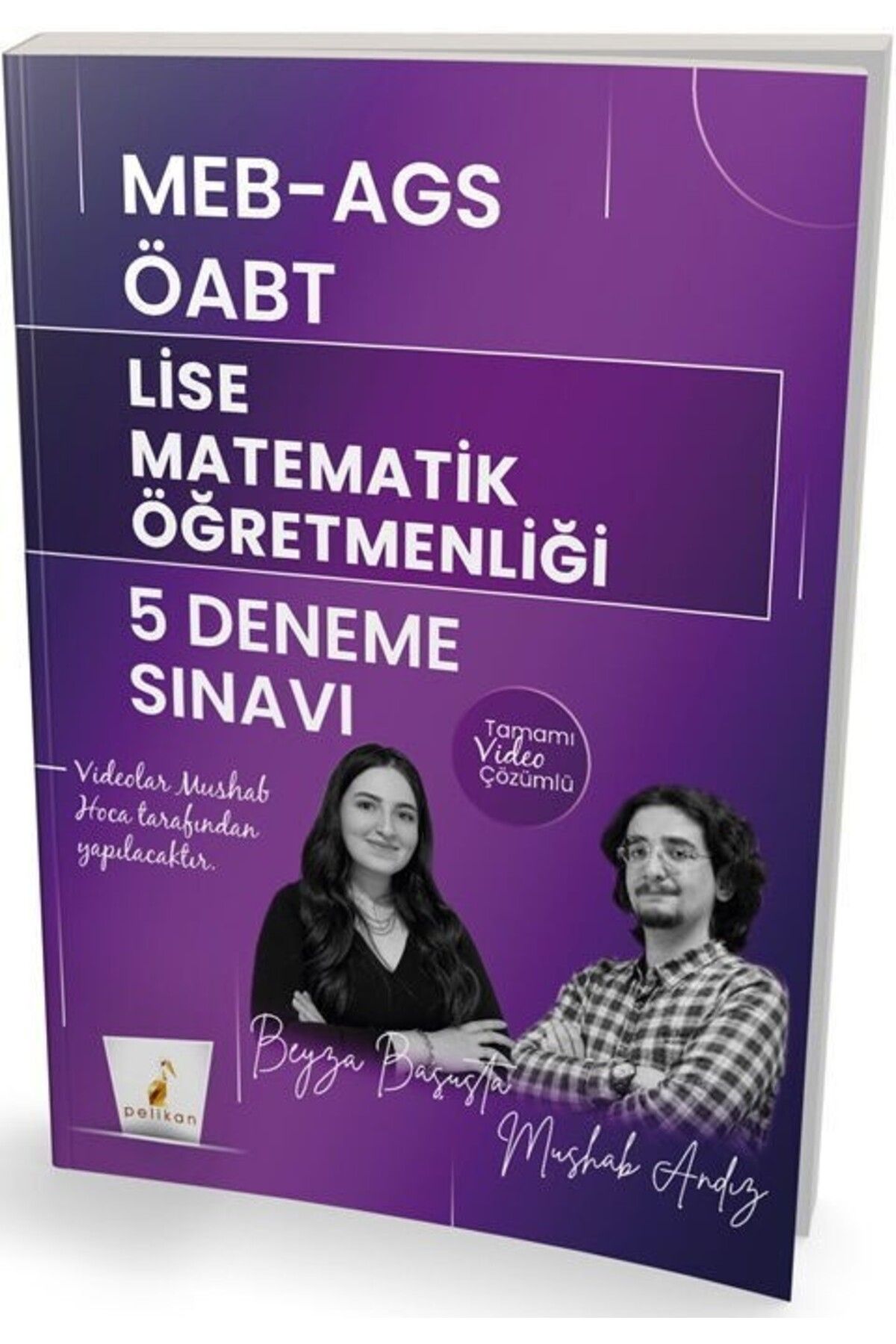 Ankara Kitap Merkezi MEB AGS ÖABT Lise Matematik Öğretmenliği 5 Deneme Sınavı Tamamı Video Çözümlü Pelikan Yayınları